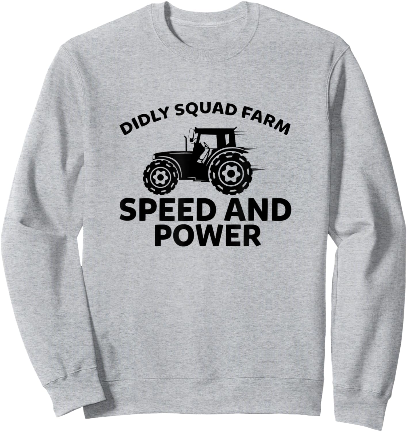 Speed And Power Farming Tractor Farmer Sweatshirt - Sweatshirt | Ash
