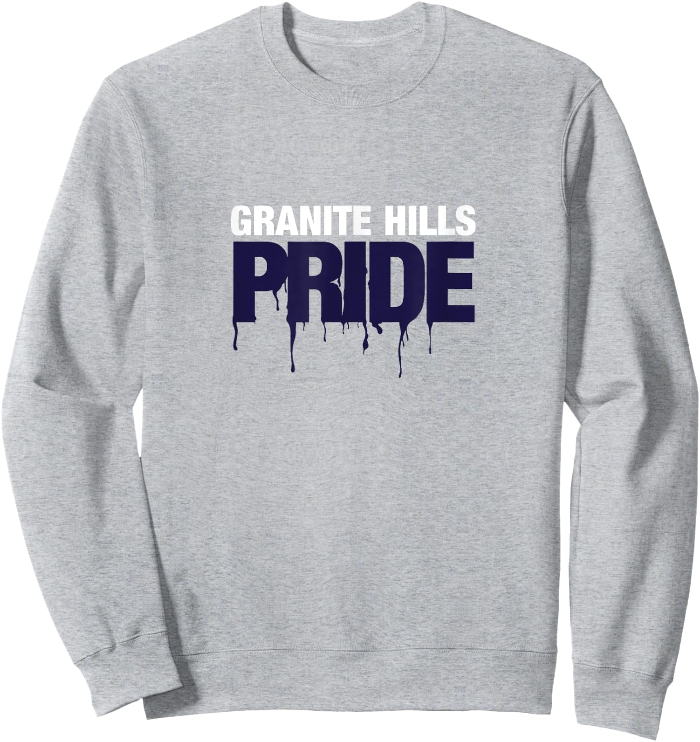 Granite Hills High School PRIDE Sweatshirt - Sweatshirt | Ash