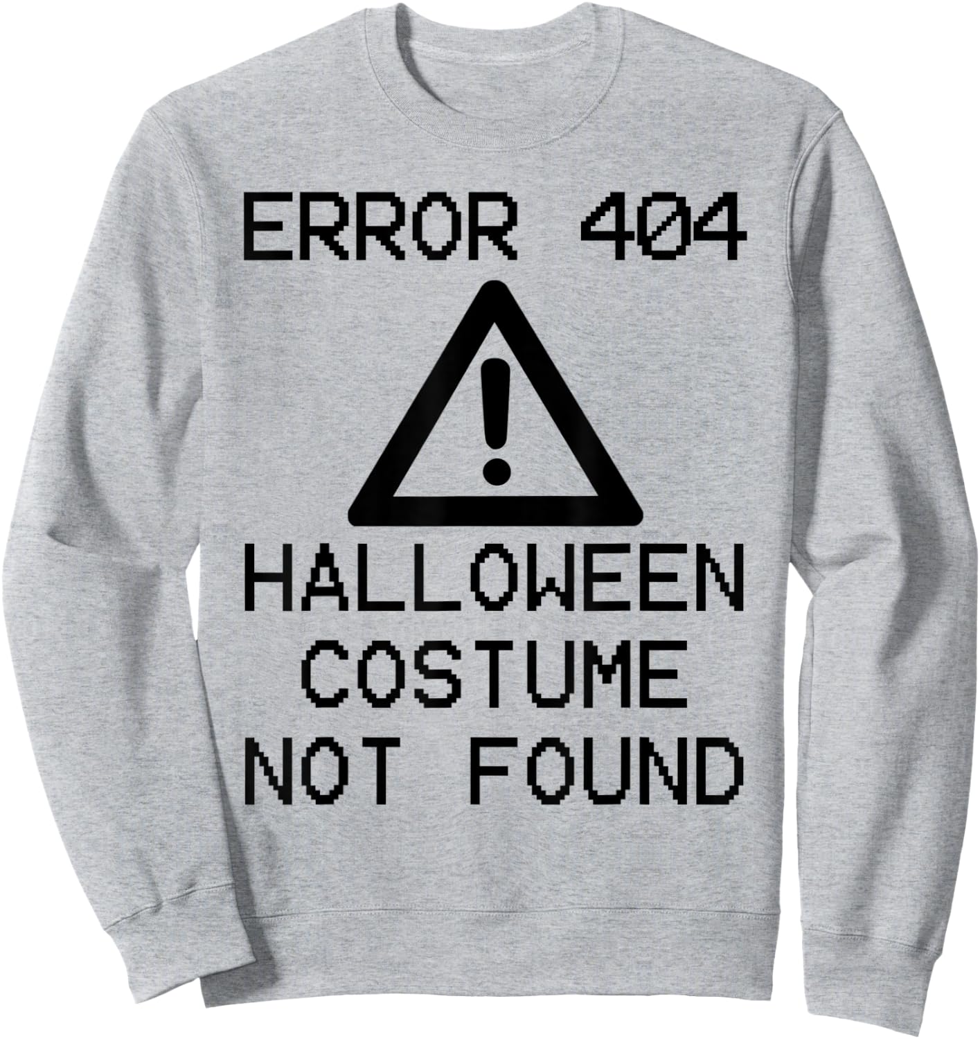HALLOWEEN COSTUME NOT FOUND Halloween Computer ERROR 404 Sweatshirt - Sweatshirt | Ash