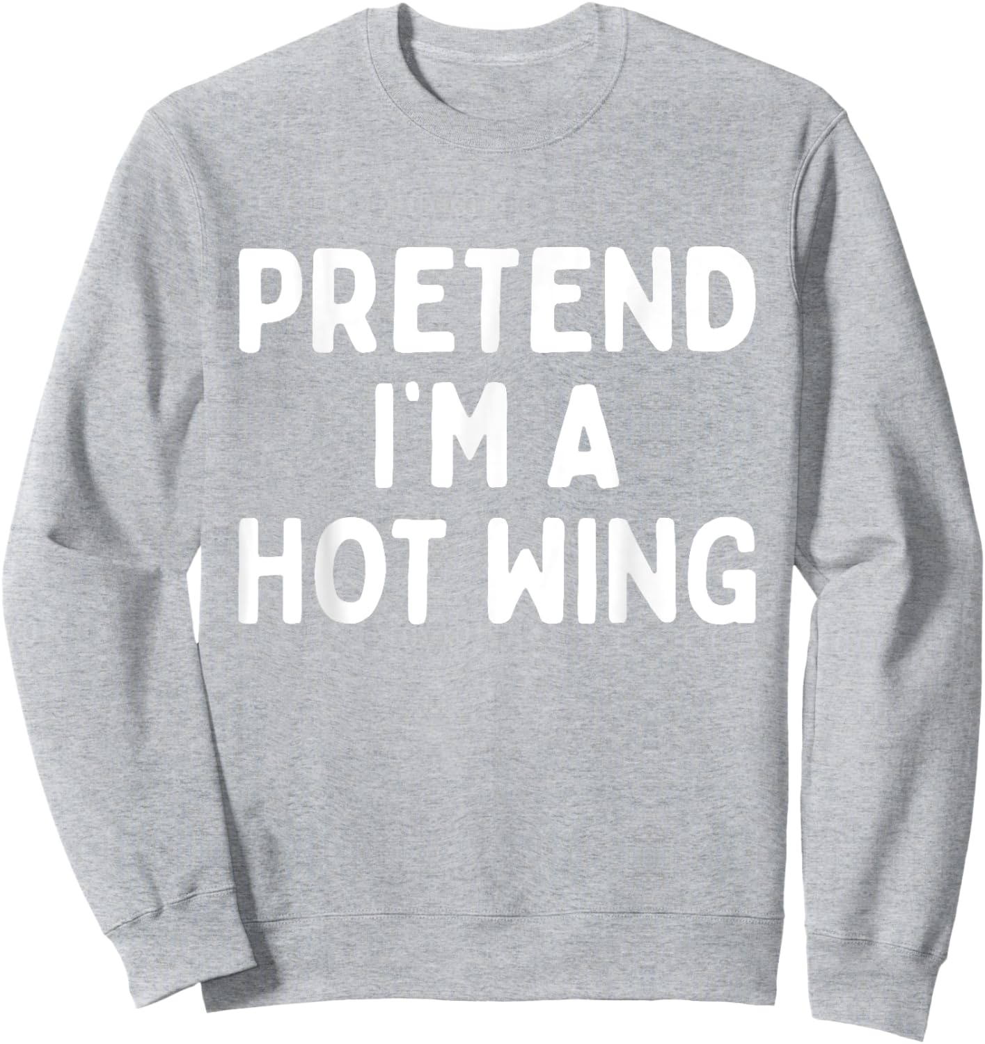 Pretend I'm A Hot Wing Lazy Orange Chicken Halloween Costume Sweatshirt - Sweatshirt | Ash