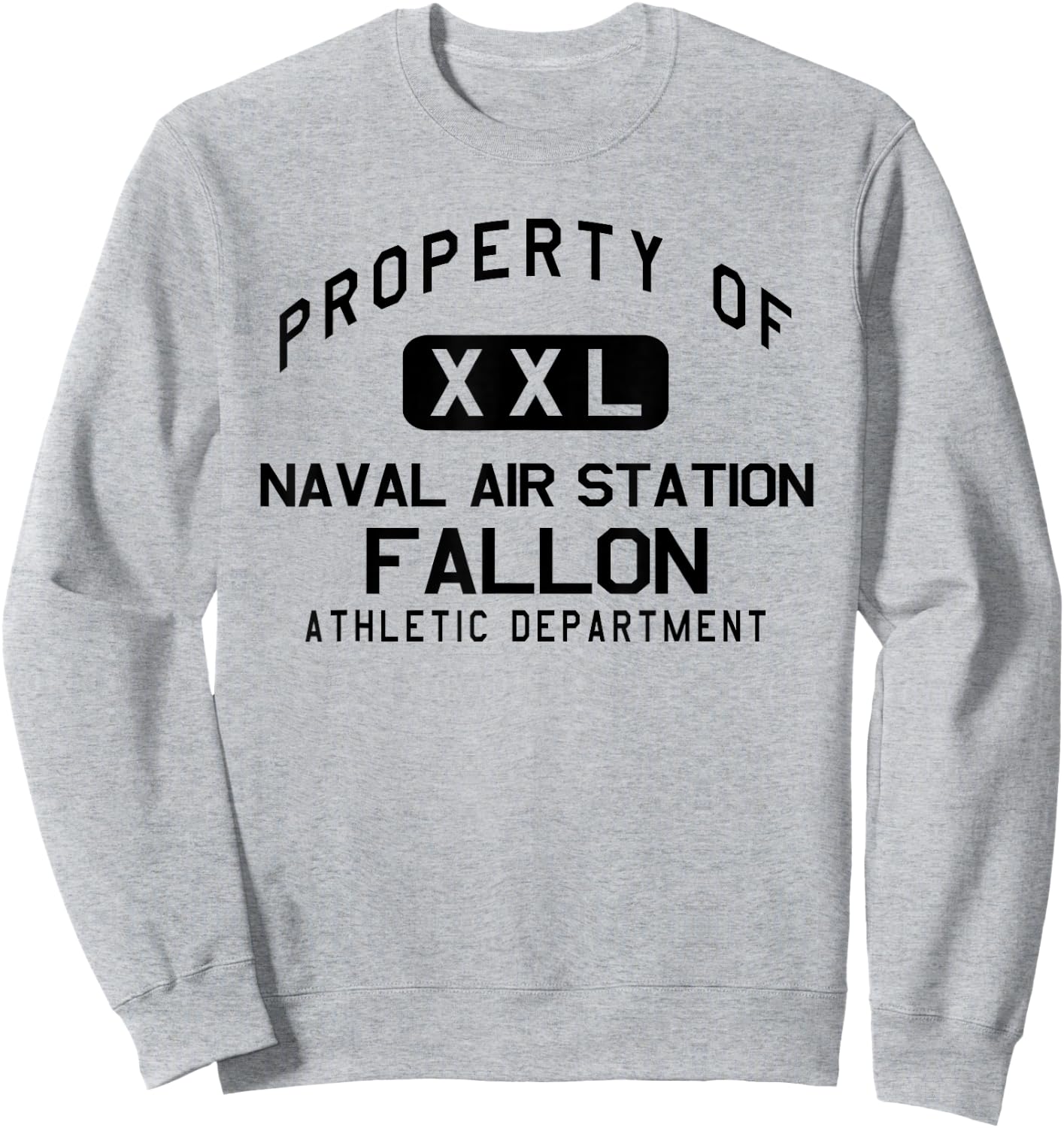 Property of Naval Air Station Fallon Athletic Department Sweatshirt - Sweatshirt | Ash