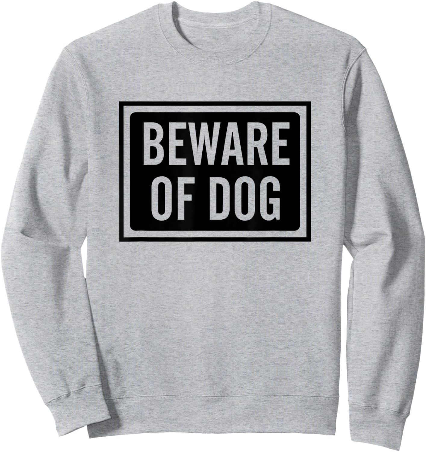 Beware of Dog sign logo Sweatshirt - Sweatshirt | Ash