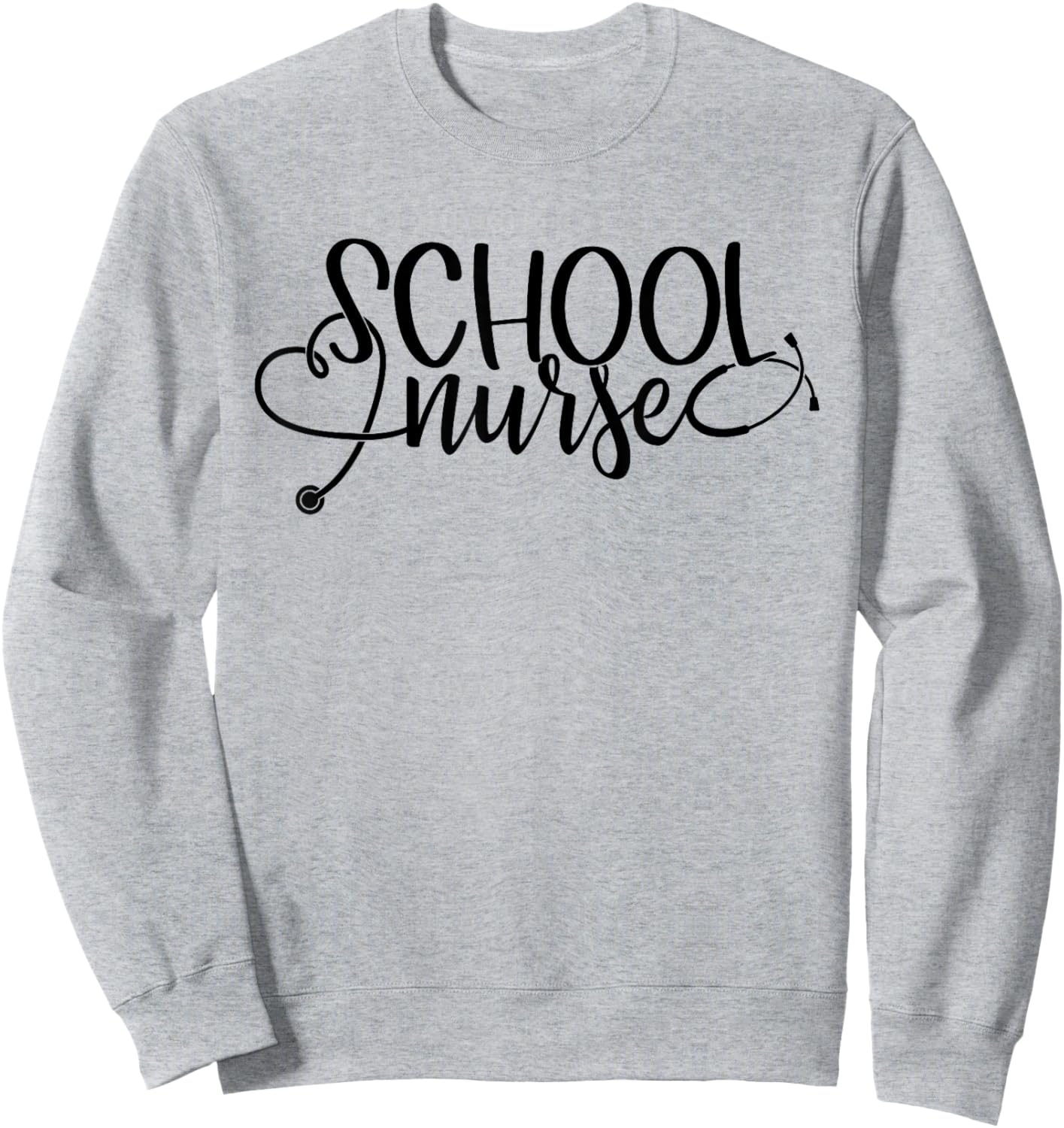 Women School Nurse Stethoscope Heart Appreciation Nursing Sweatshirt - Sweatshirt | Ash