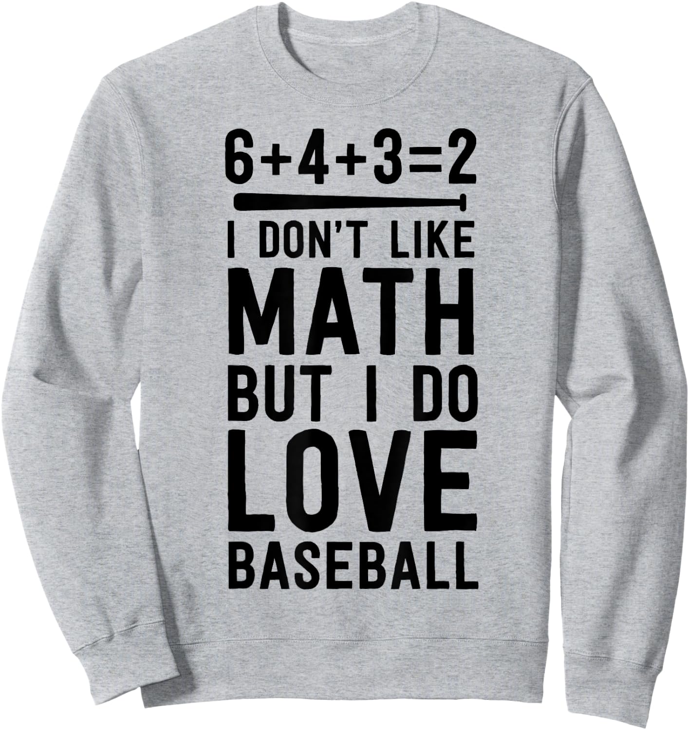Funny Baseball Gift 6+4+3=2 Joke 6432 Double Play Coach Sweatshirt - Sweatshirt | Ash