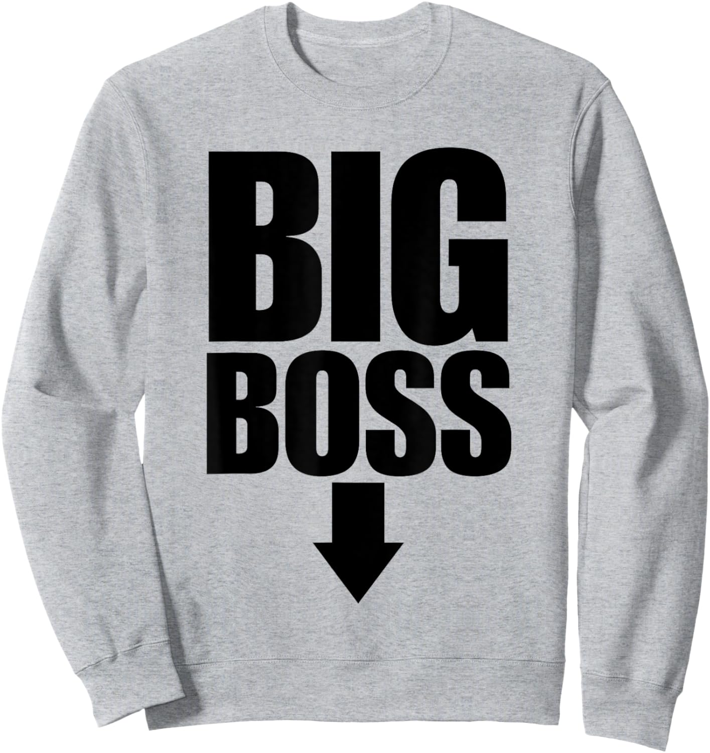 Funny Big Boss Sweatshirt - Sweatshirt | Ash