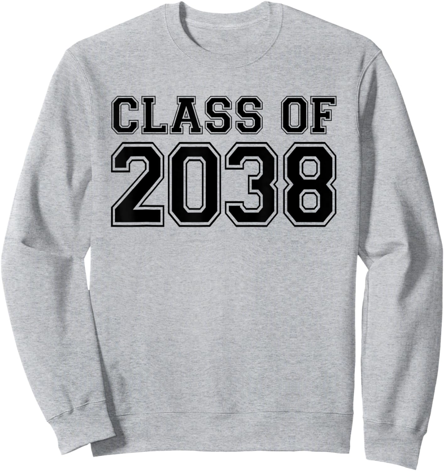 Kindergarten Class of 2038 First Day School Graduation Sweatshirt - Sweatshirt | Ash