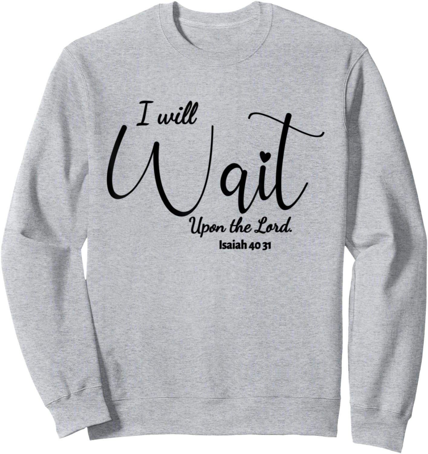 They That Wait Upon The Lord Sweatshirt - Sweatshirt | Ash