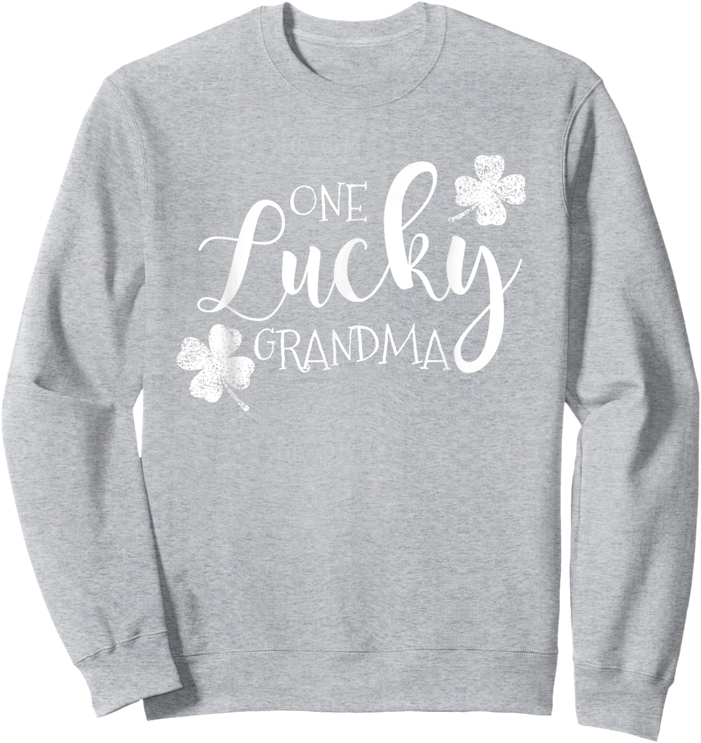 One Lucky Grandma, Four Leaf Clover, Saint Patrick's Day Sweatshirt - Sweatshirt | Ash
