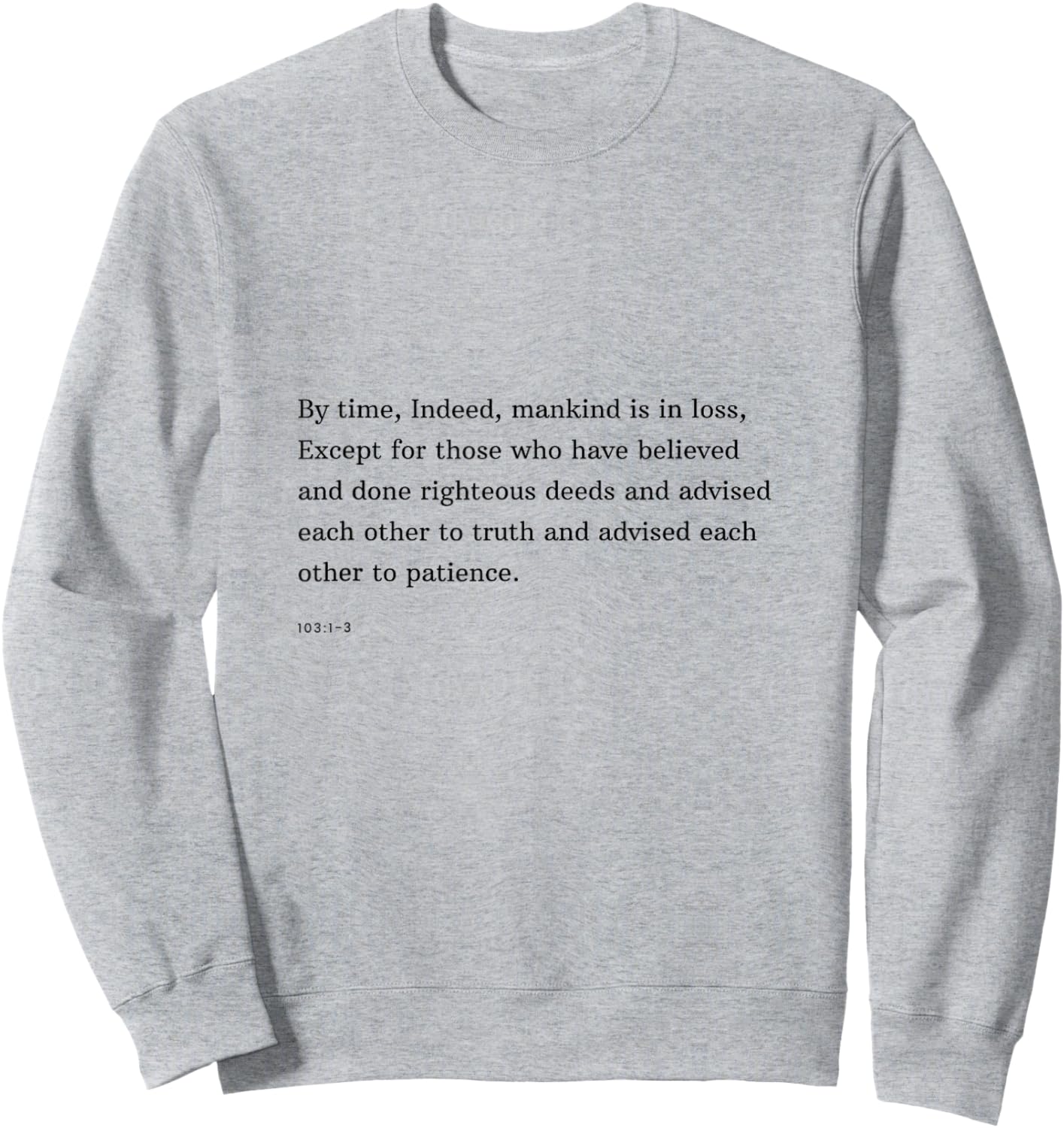 Islamic Quote Quran Verse Islam Muslim Sweatshirt - Sweatshirt | Ash