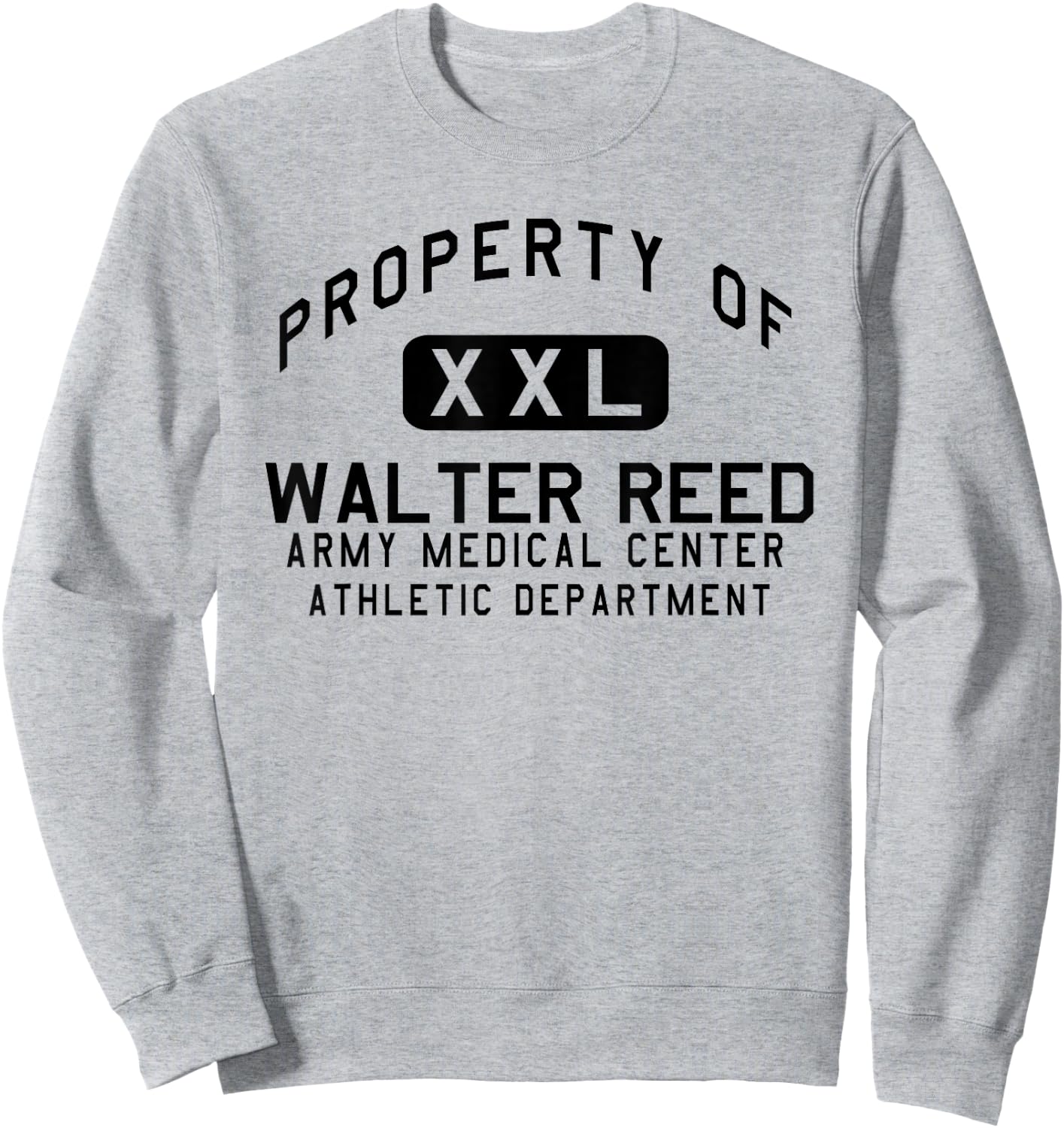 Property of Walter Reed Athletic Department Sweatshirt - Sweatshirt | Ash