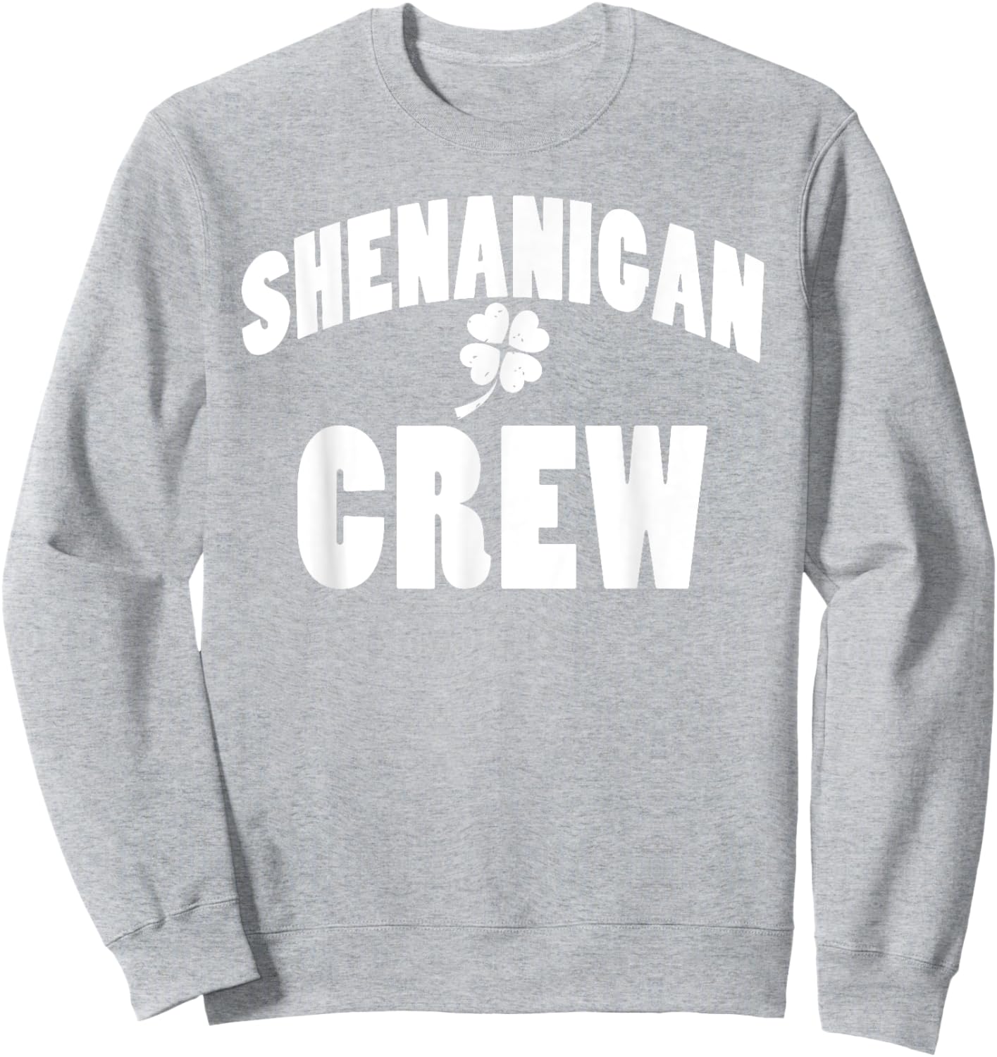 Funny Shenanigan Crew festive this St. Patrick's Day cool Sweatshirt - Sweatshirt | Ash