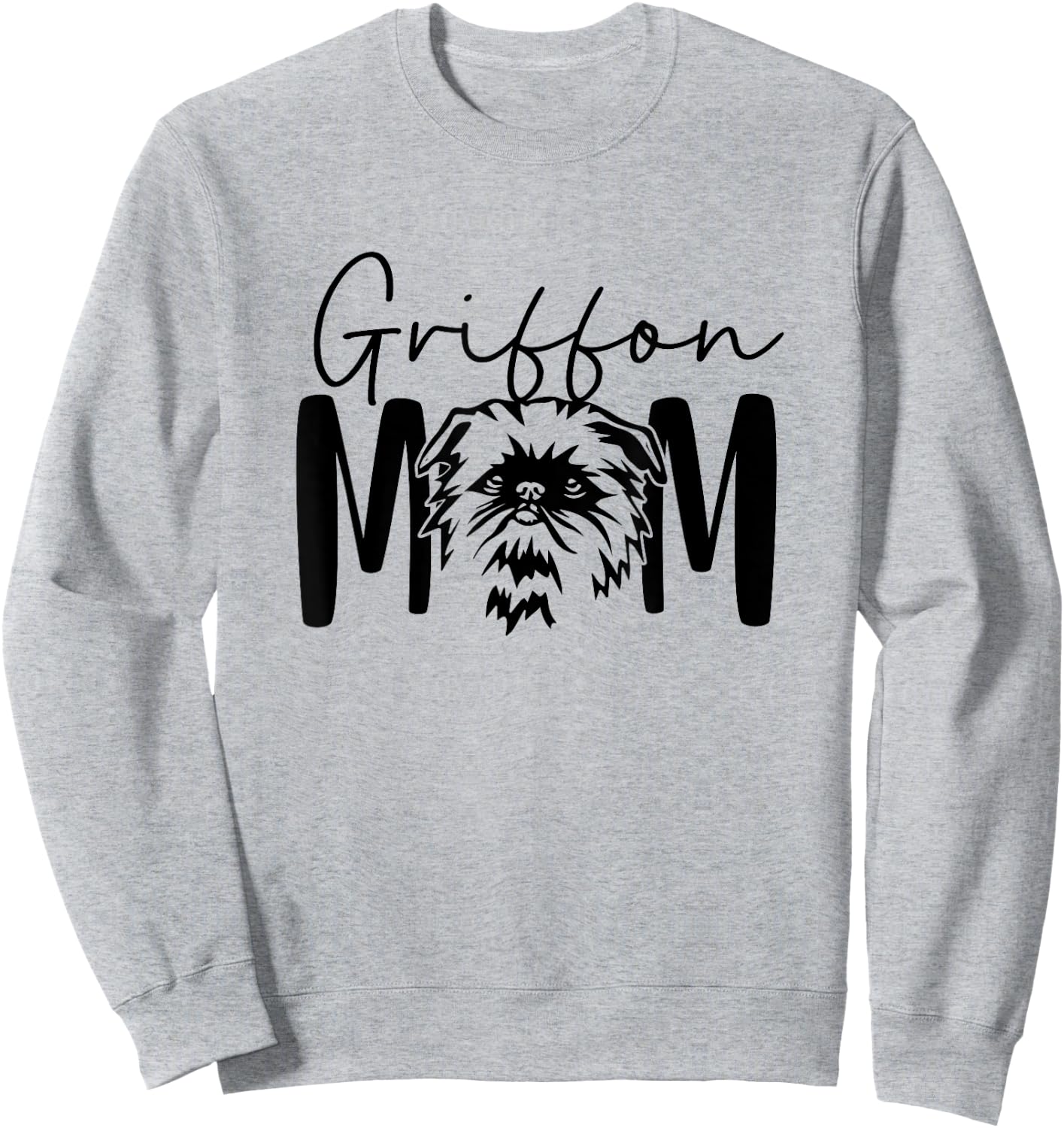 Griffon Mom Gift Brussels Griffon Lover Crazy Dog Lady Sweatshirt - Sweatshirt | Ash