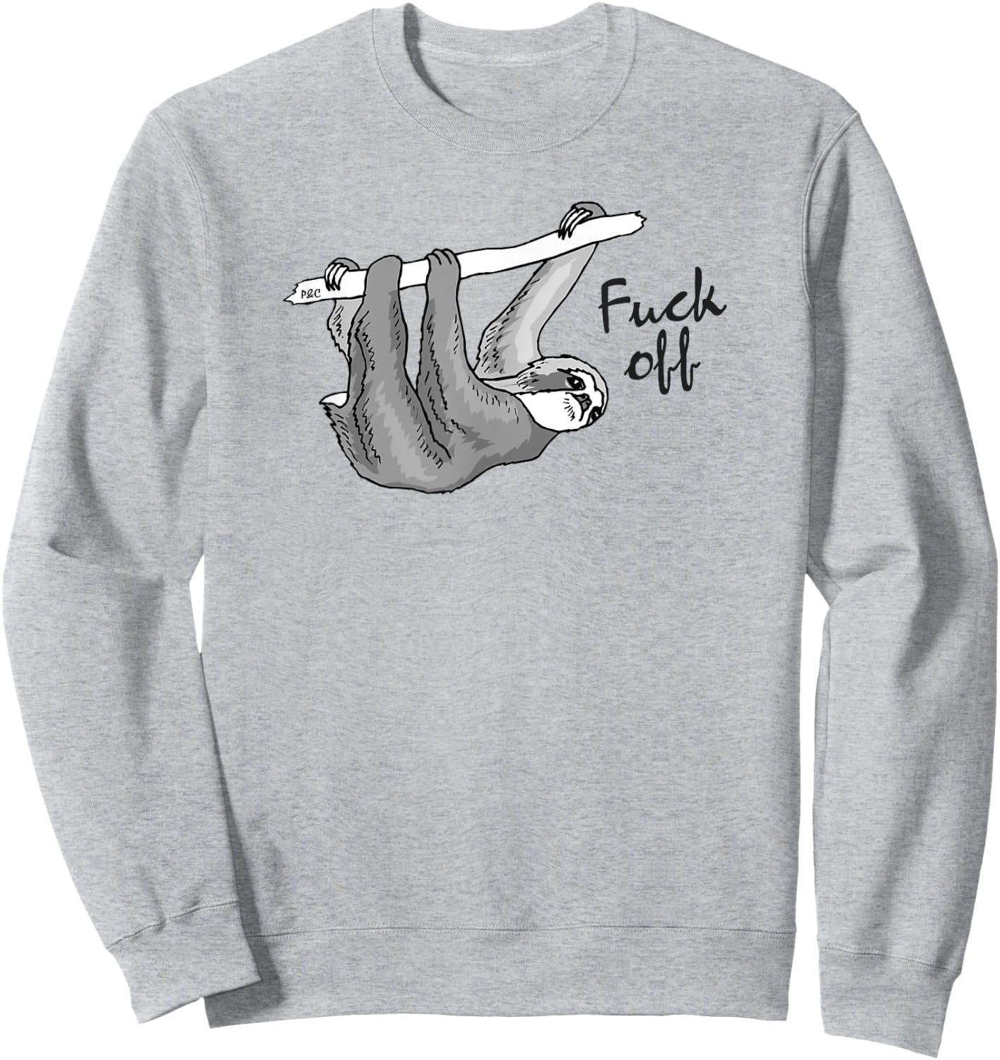 Funny "Fuck Off" Sloth Sweatshirt - Sweatshirt | Ash