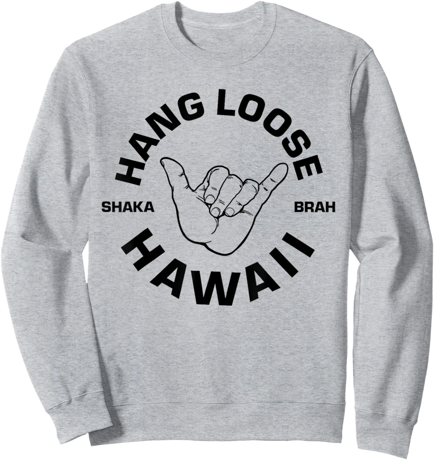 Shaka Brah Hawaiian Shaka Brah Sweatshirt - Sweatshirt | Ash