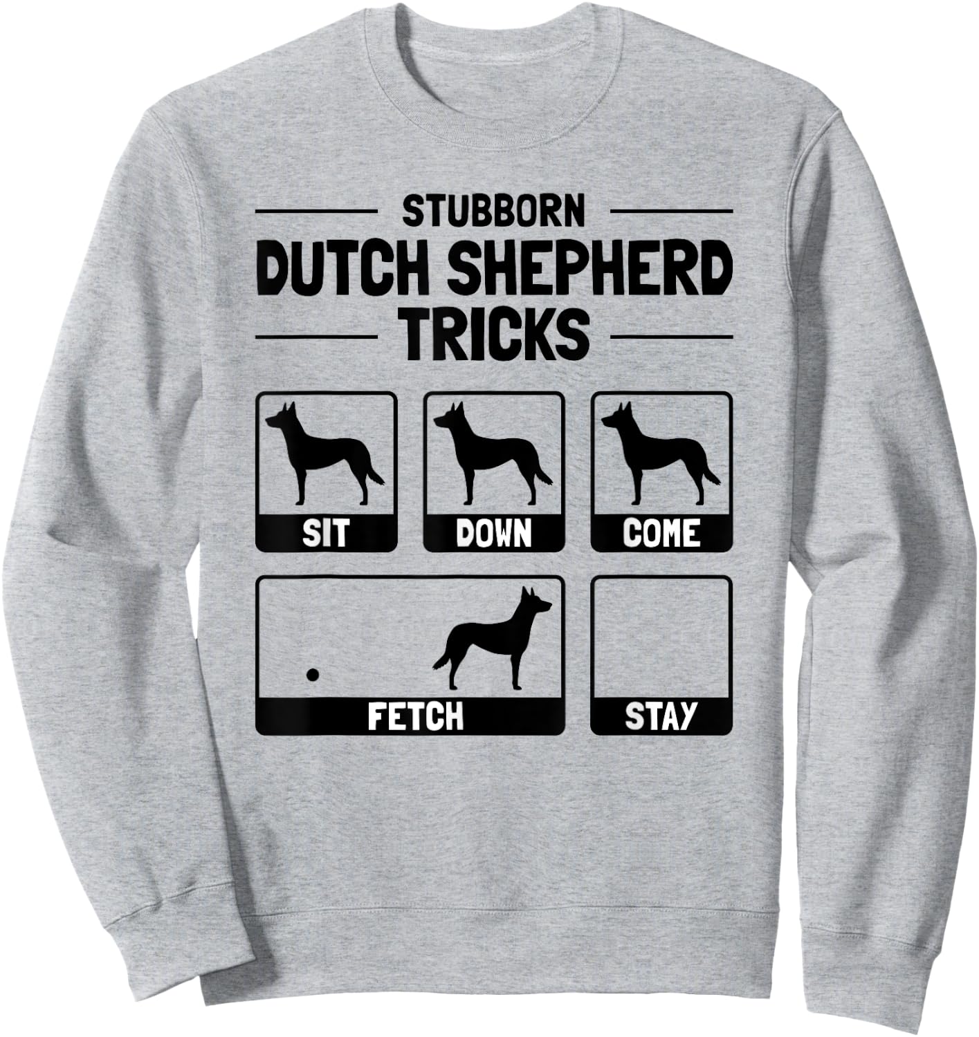 Hilarious Dutch Shepherd Dog Owner Meme Dog Training Women Girls Kids Sweatshirt - Sweatshirt | Ash