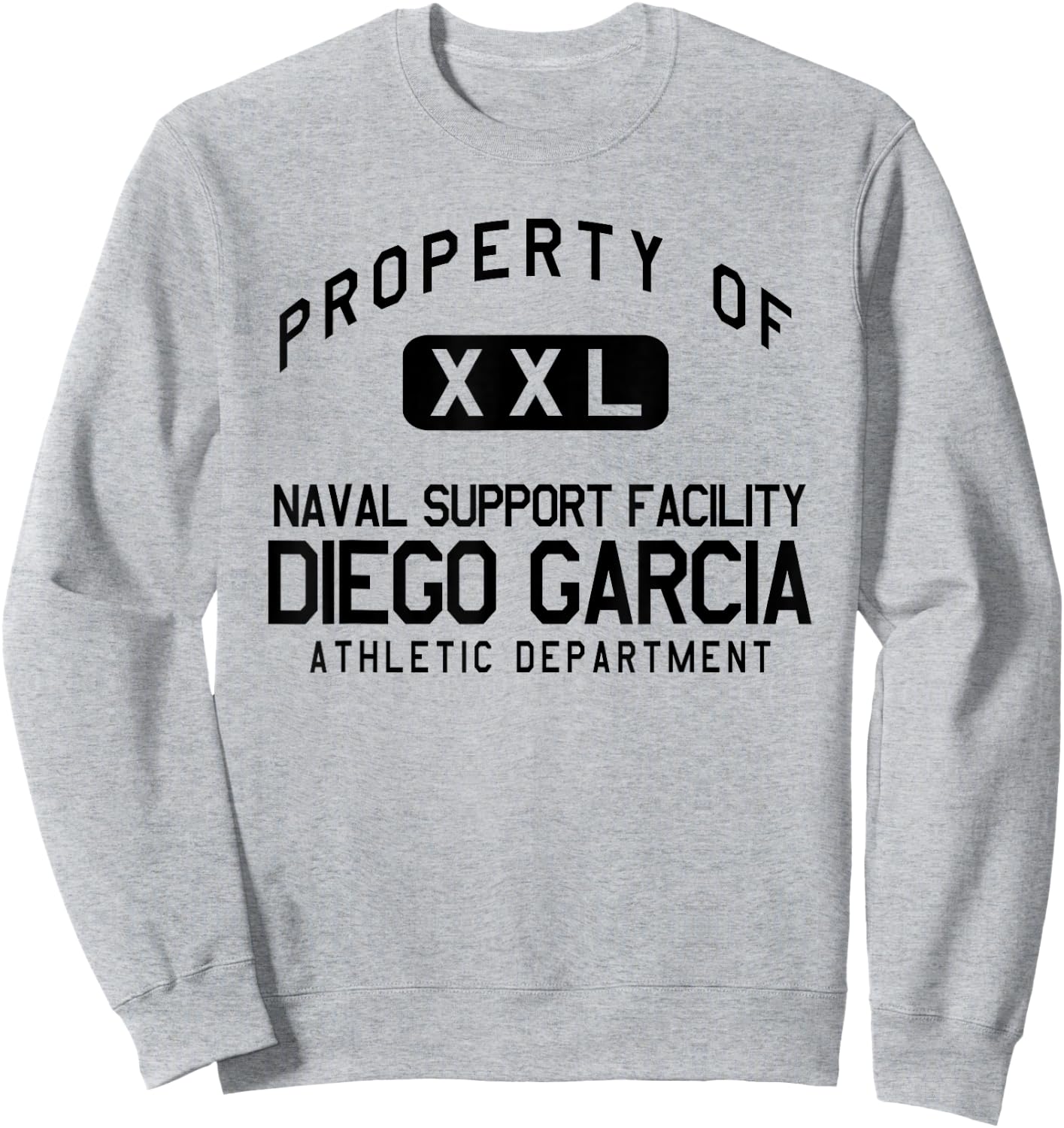 Property of Naval Support Activity Diego Garcia Athletic Dep Sweatshirt - Sweatshirt | Ash