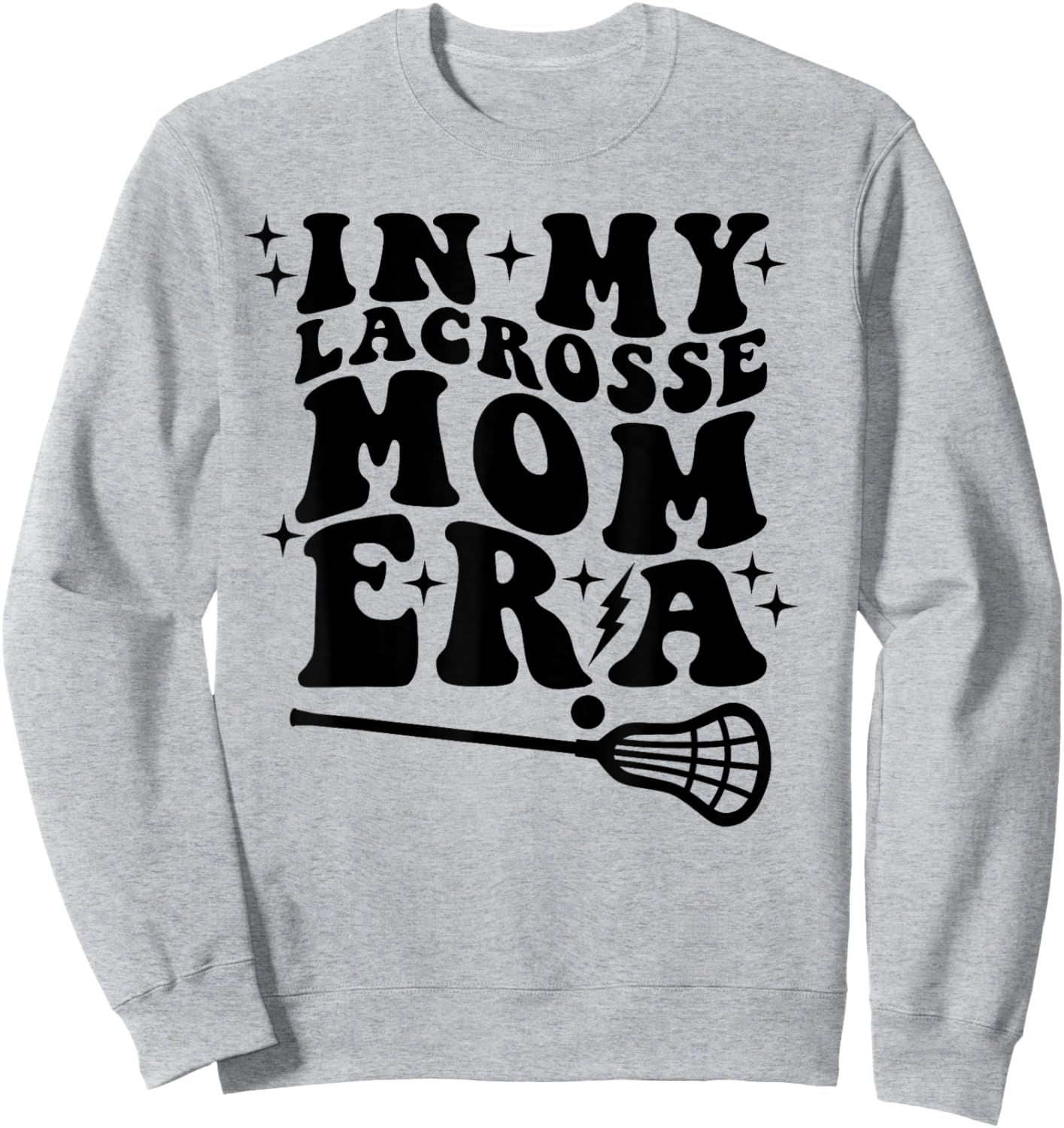 Lacrosse in my lacrosse mom era women girl Sweatshirt - Sweatshirt | Ash