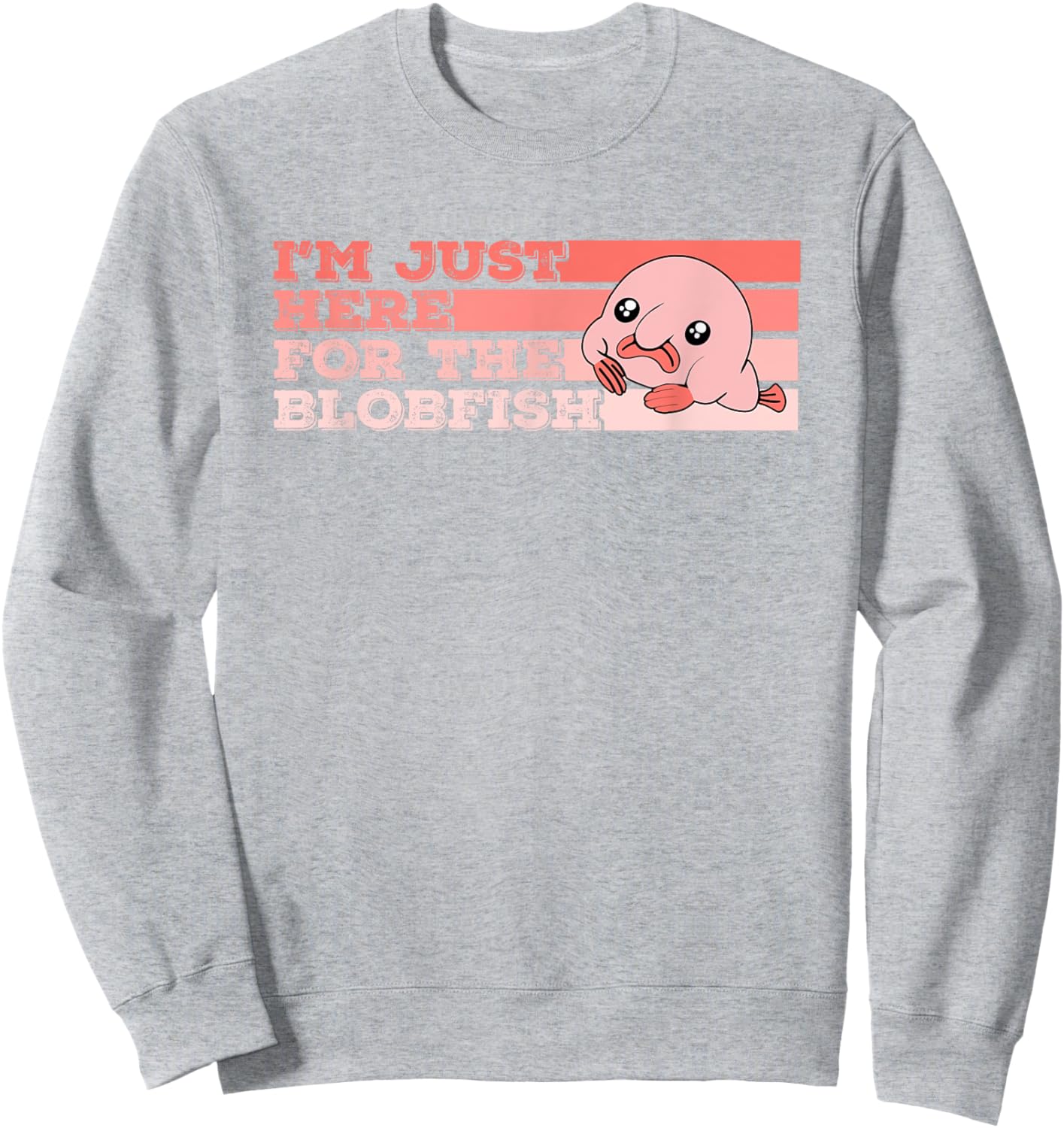 Blob Fish Blobfish Sweatshirt - Sweatshirt | Ash