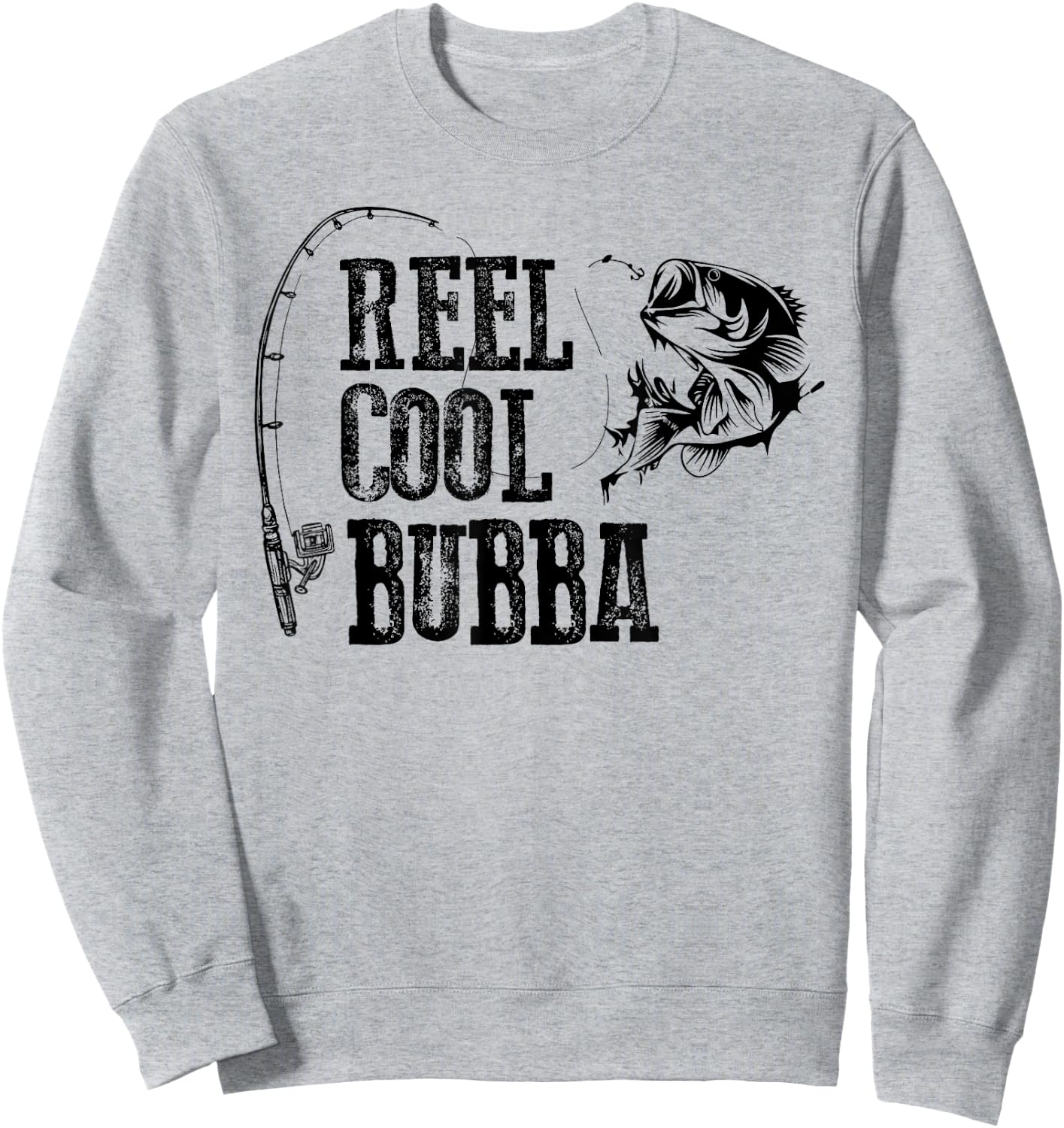 Bubba Fishing: Reel Cool Bubba Funny Gift Sweatshirt - Sweatshirt | Ash
