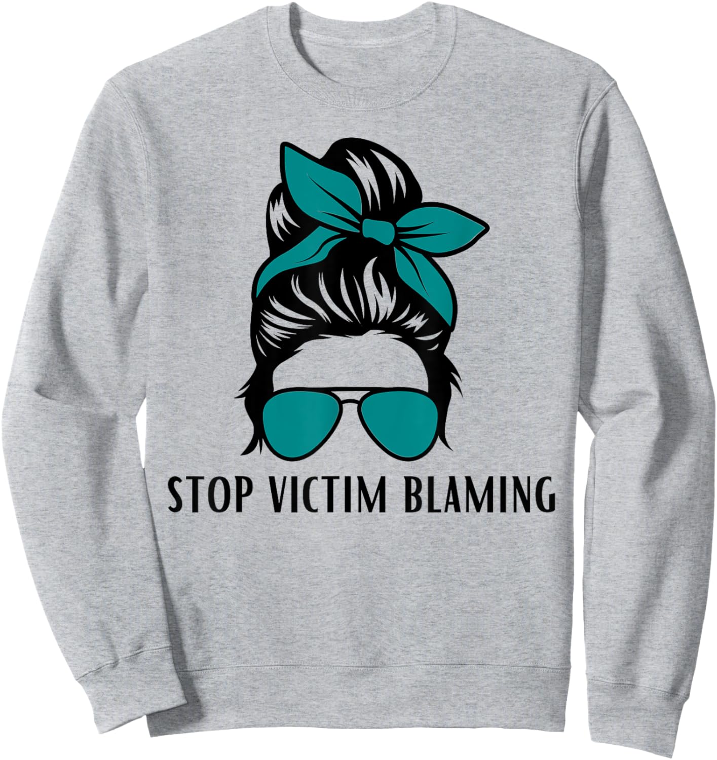Stop Victim Blaming Sexual Assault Awareness Month Sweatshirt - Sweatshirt | Ash