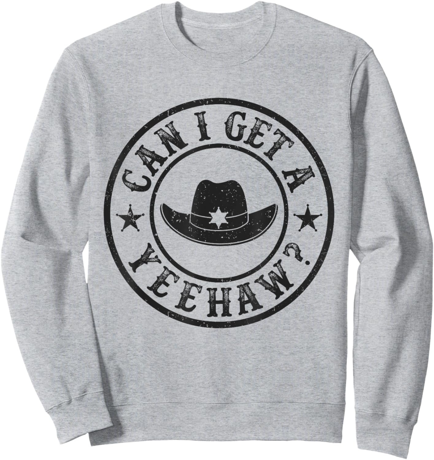 Can I Get A Yeehaw Cowboy Cowgirl Hat Country Music Lover Sweatshirt - Sweatshirt | Ash
