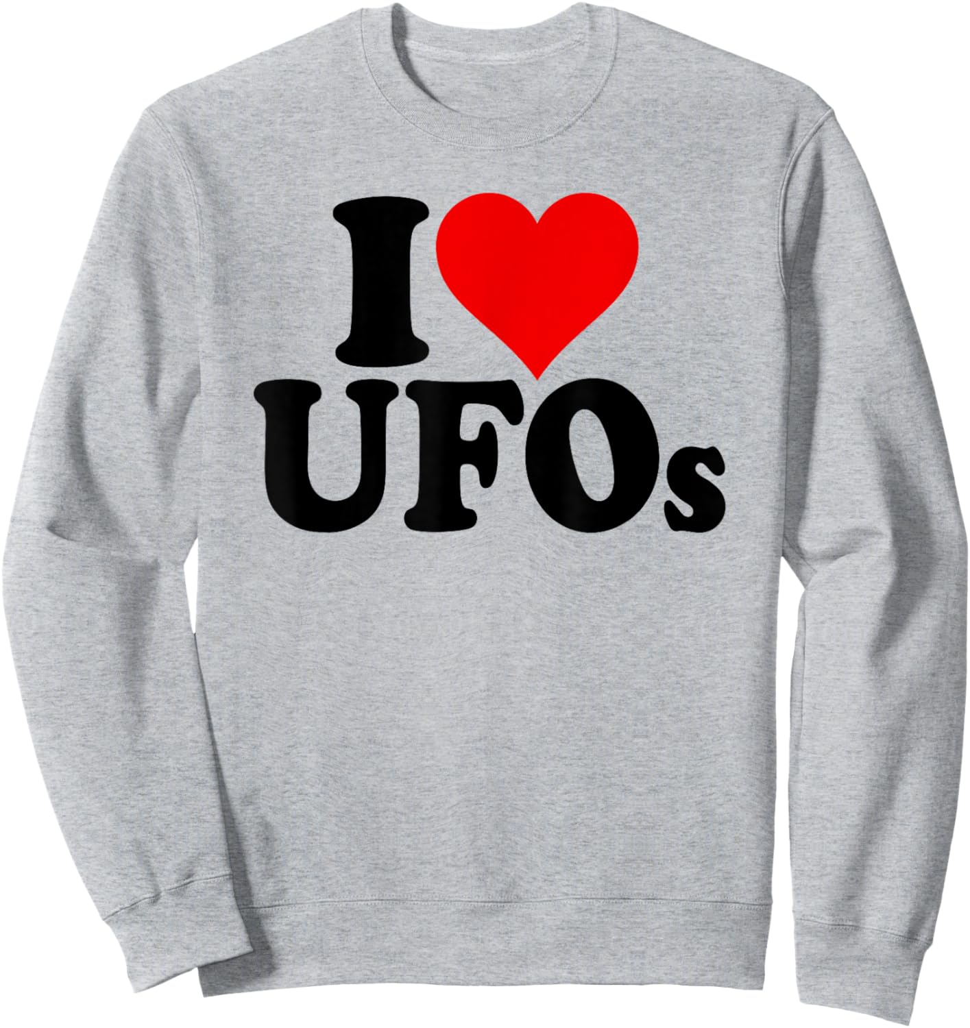 I Love Heart Ufo Ufos Sweatshirt - Sweatshirt | Ash