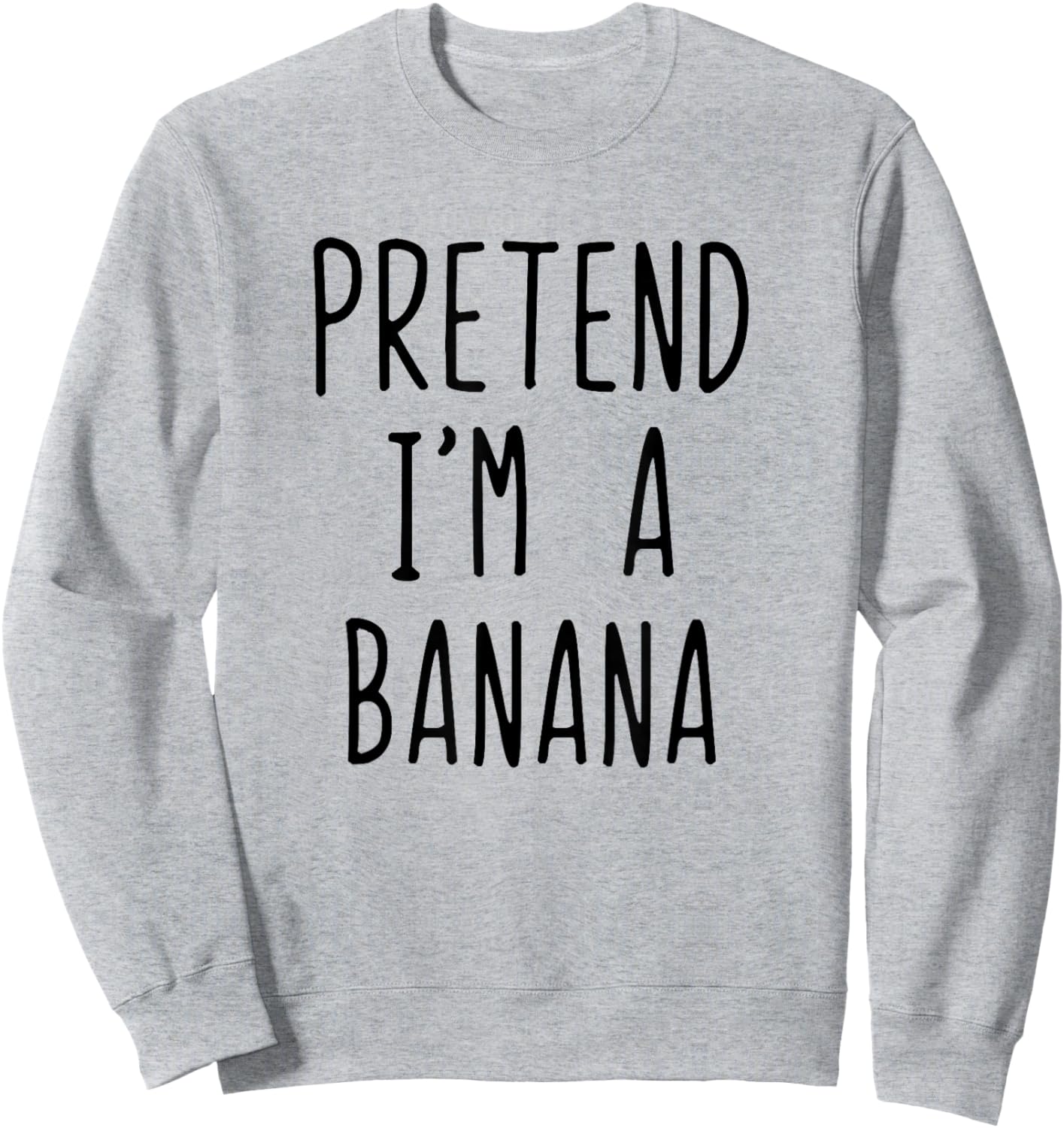 Pretend Im A Banana Costume Halloween Funny Lazy Adult Kids Sweatshirt - Sweatshirt | Ash