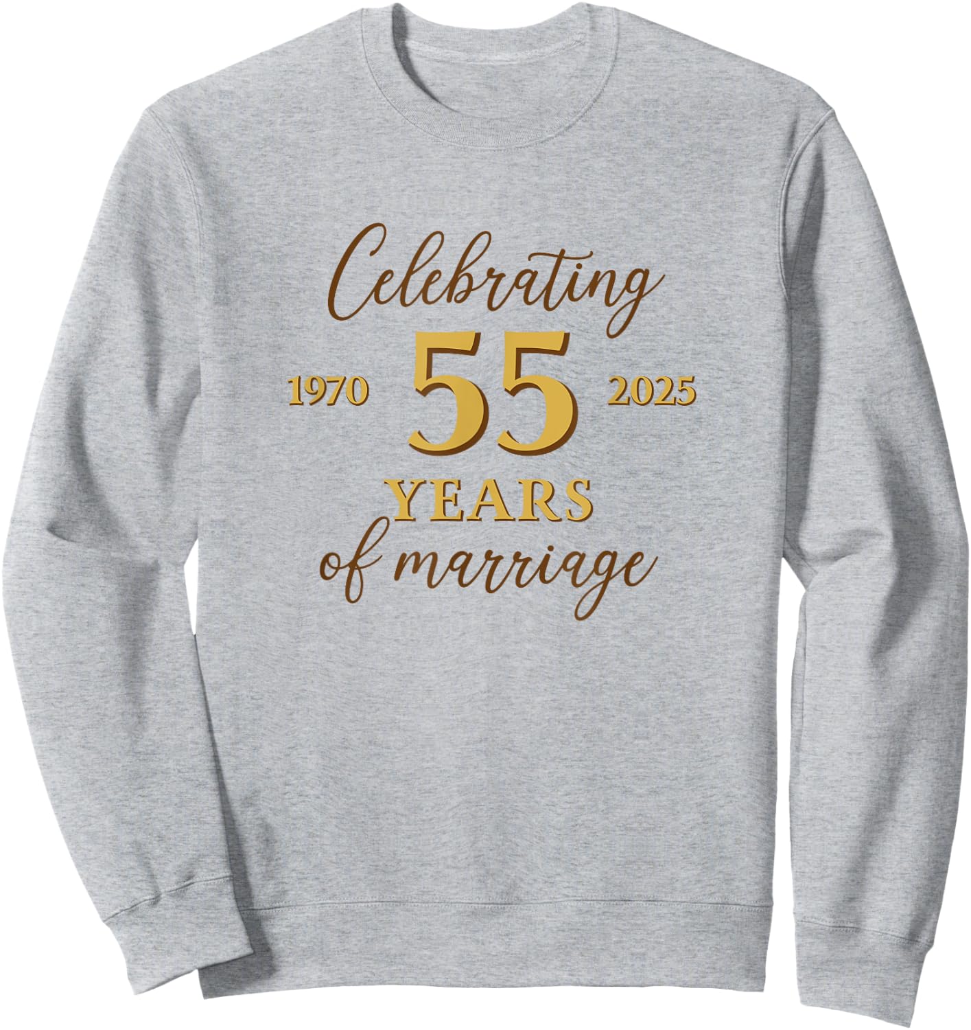 Funny 55 Years of Marriage 1970 55th Wedding Anniversary Sweatshirt - Sweatshirt | Ash