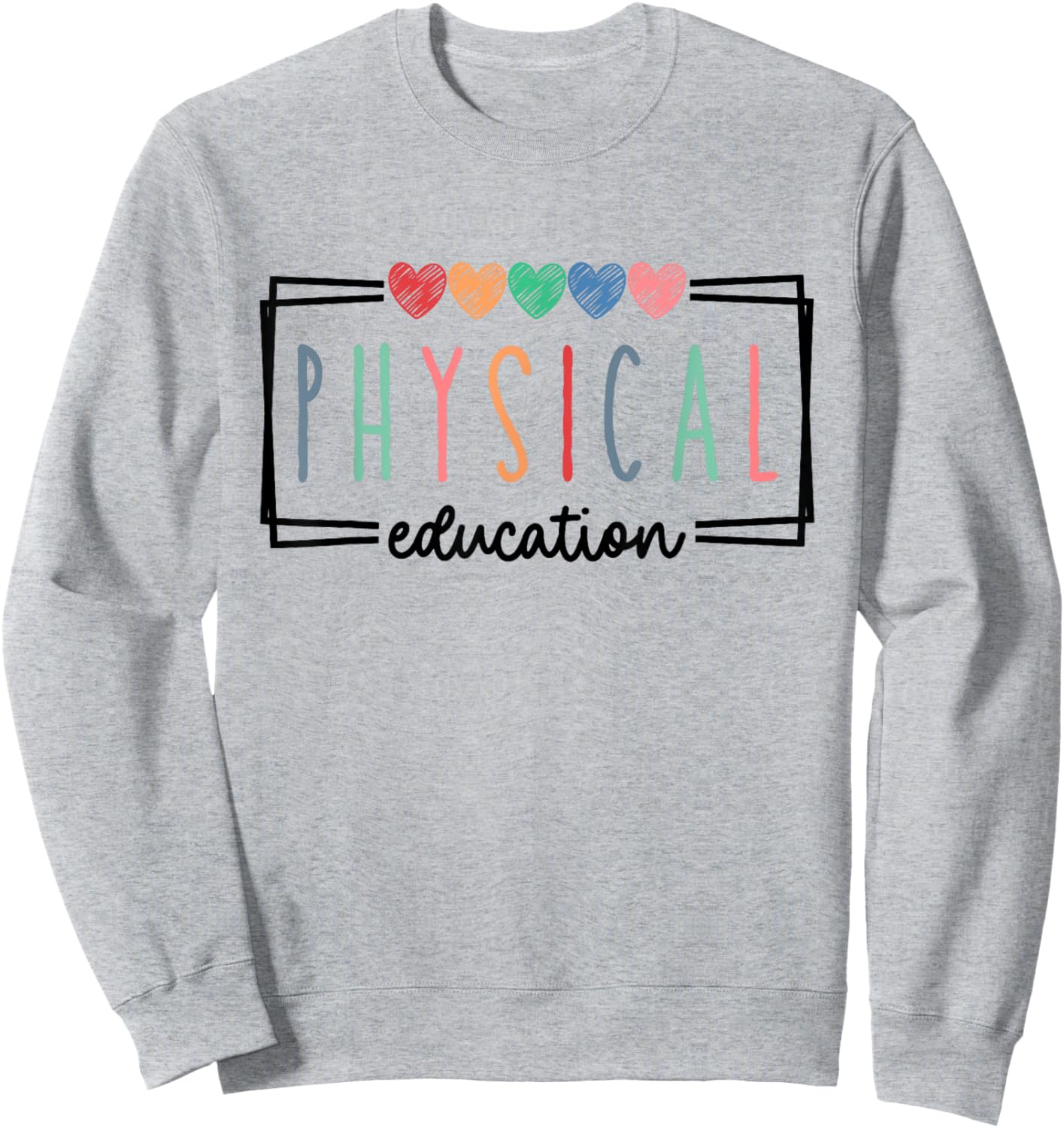 Physical Education PE Teacher Phys Ed Student Graduation Women Sweatshirt - Sweatshirt | Ash