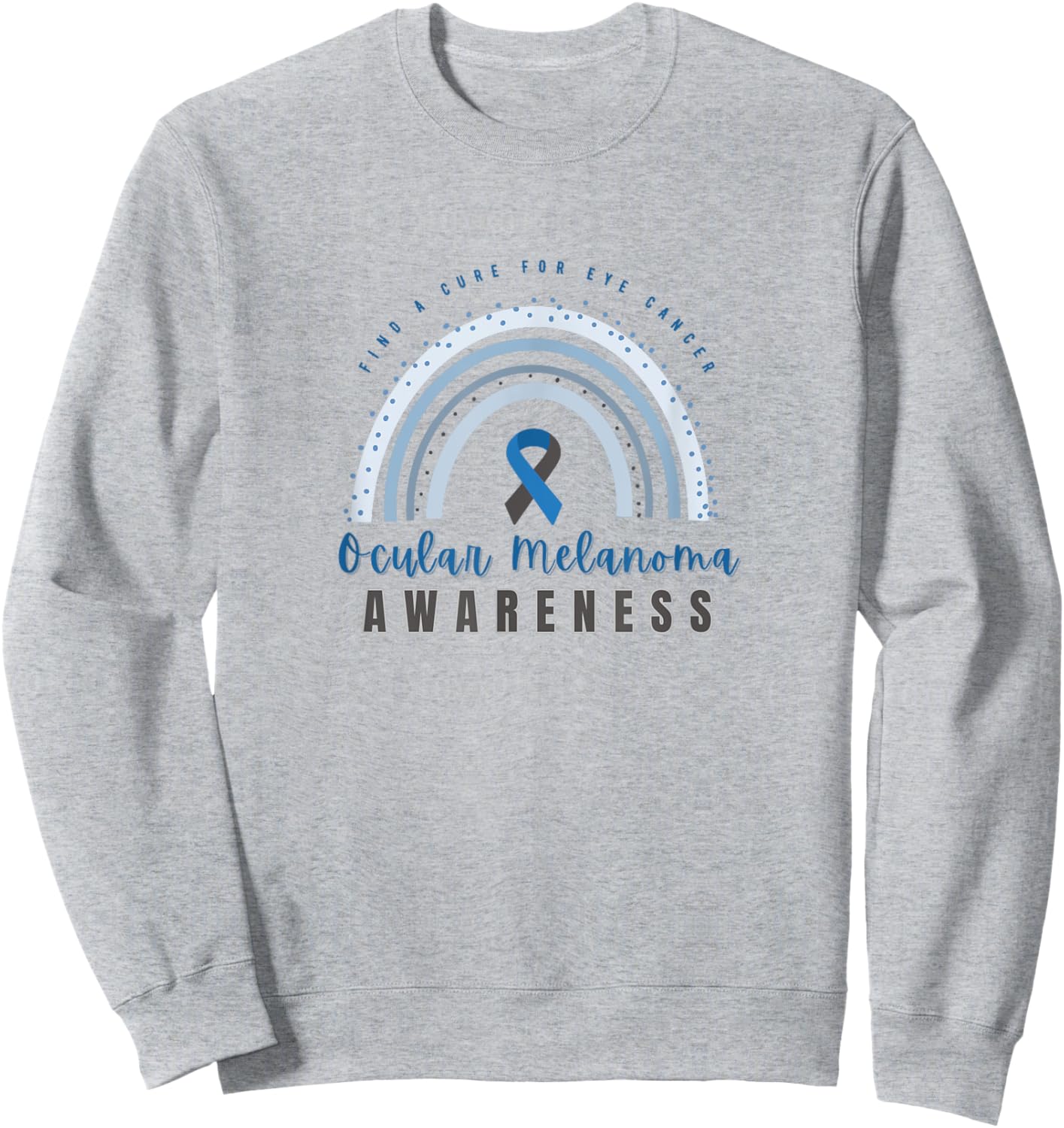 Ocular Melanoma Awareness Sweatshirt - Sweatshirt | Ash