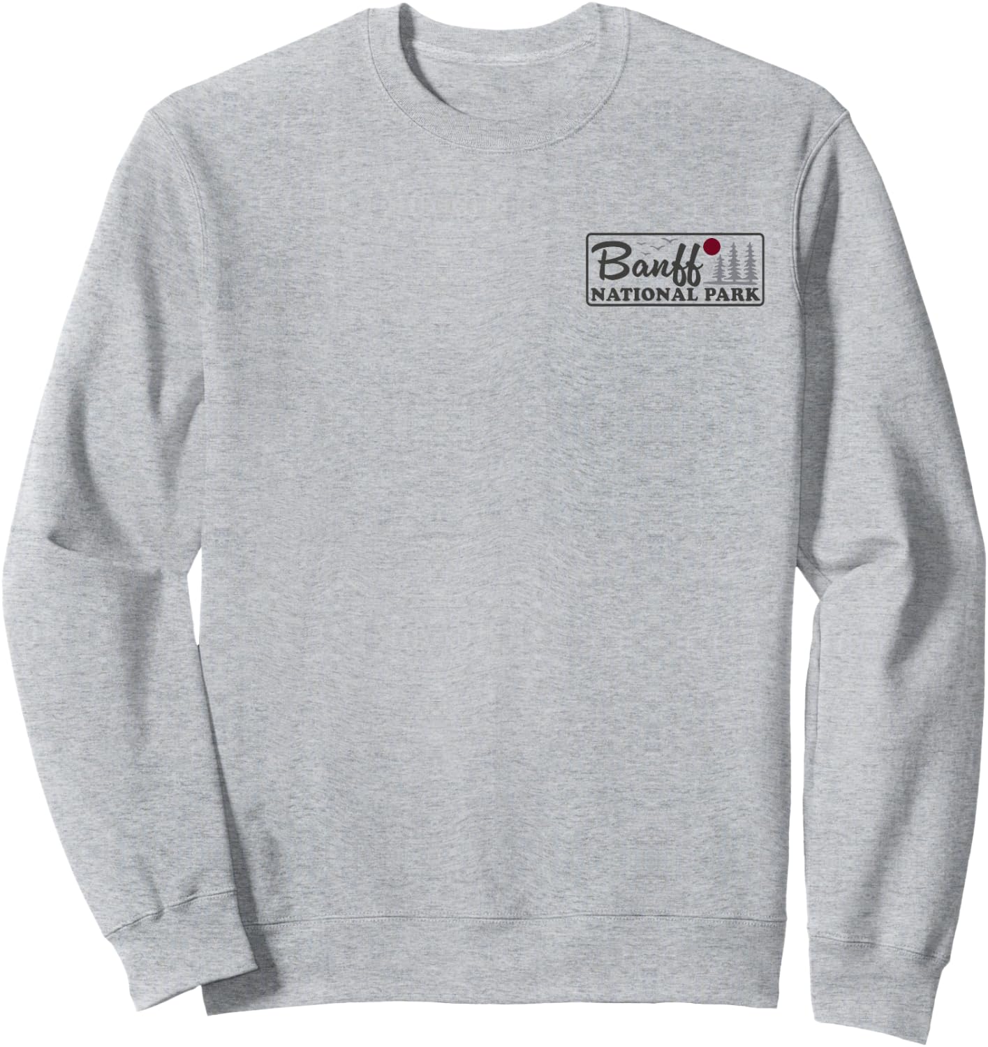 Banff National Park Canada Front and Back Sweatshirt - Sweatshirt | Ash