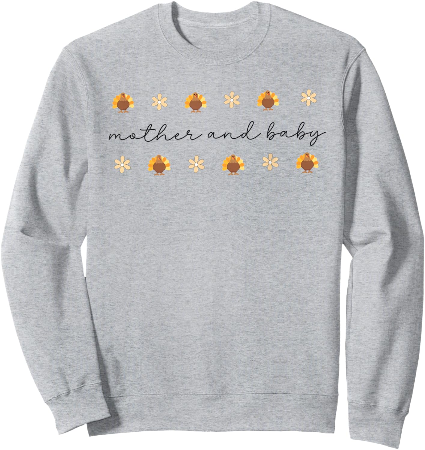 Mother Baby Nurse Thanksgiving Turkey Fall Postpartum Nurse Sweatshirt - Sweatshirt | Ash