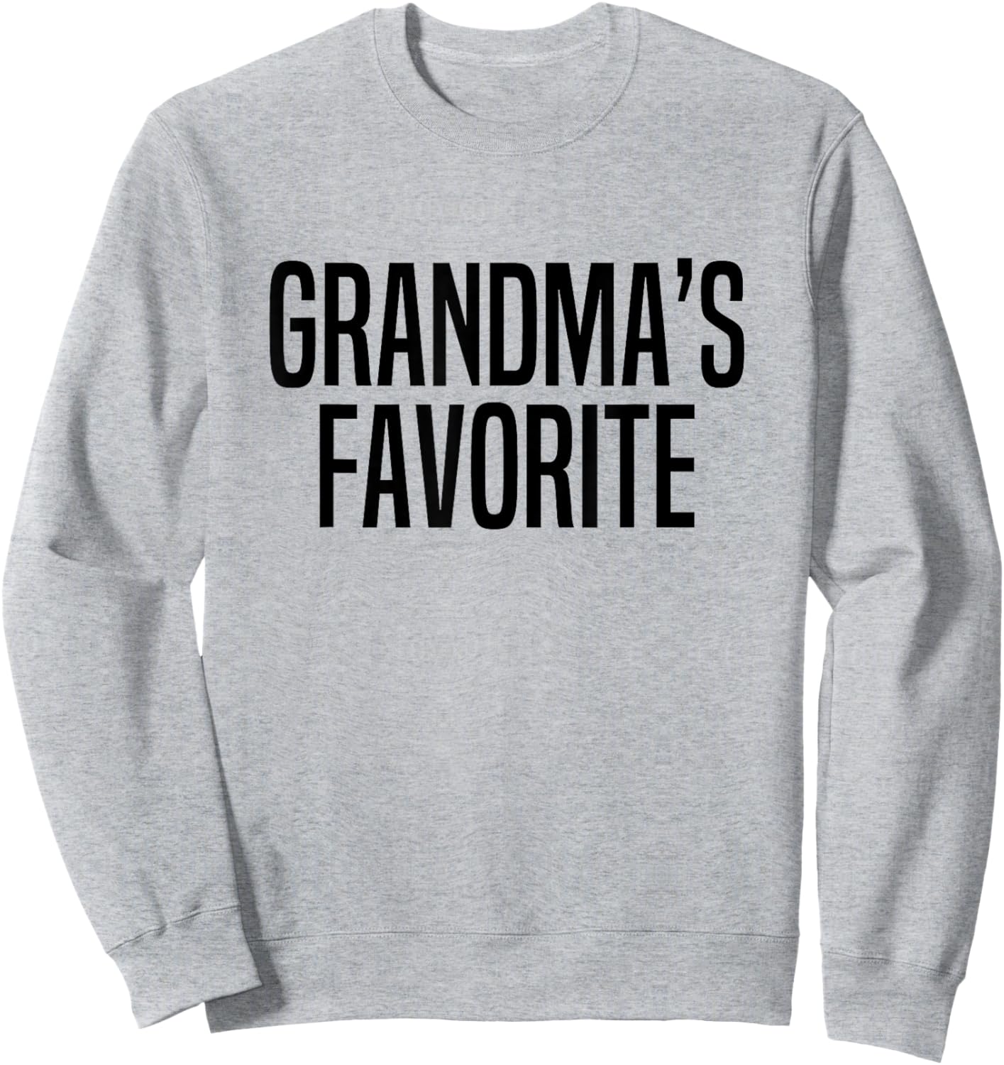 Grandma's Favorite Sweatshirt - Sweatshirt | Ash