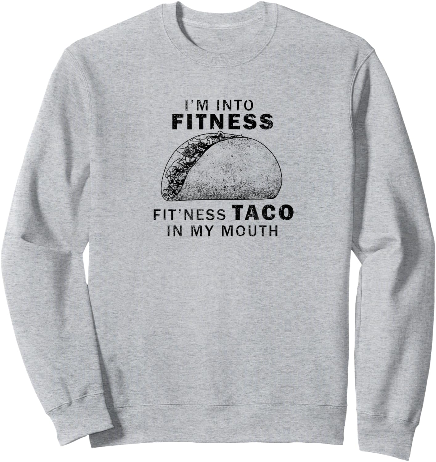 Fitness Taco Funny Sweatshirt - Sweatshirt | Ash