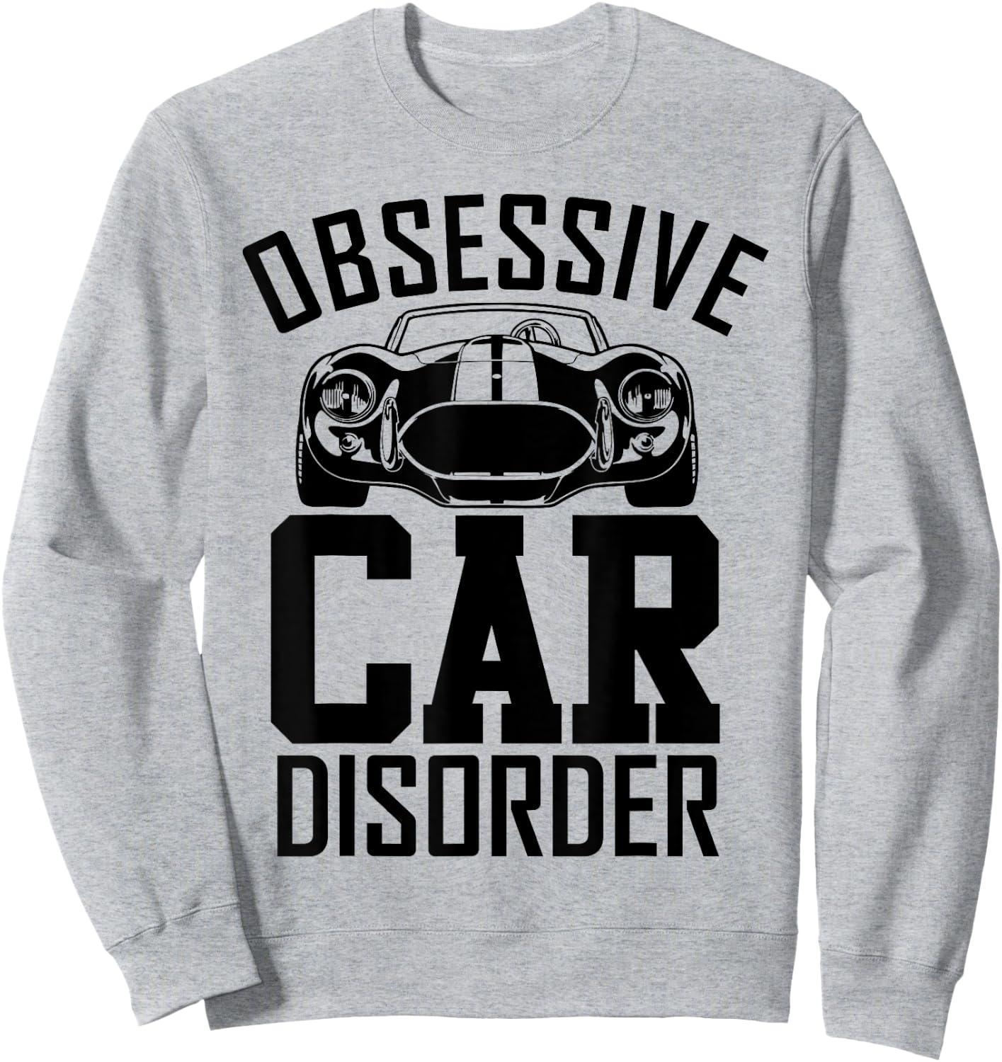 Obsessive Car Disorder Funny Auto Mechanic women Sweatshirt - Sweatshirt | Ash
