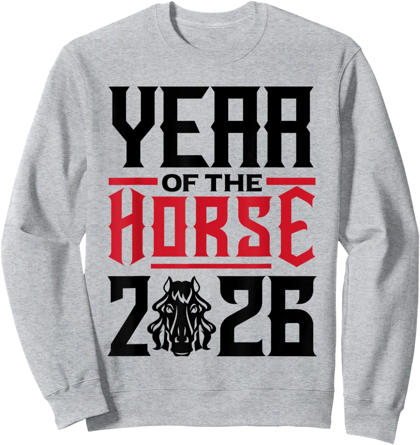 Chinese New Year Horse Chinese Zodiac Year Of The Horse 2026 Sweatshirt - Sweatshirt | Ash