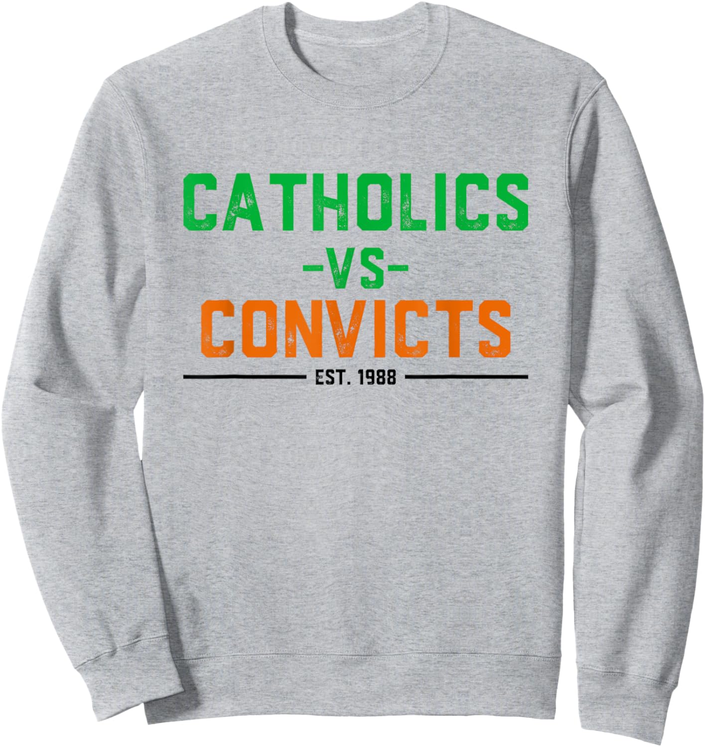 Catholics vs Convicts 1988 Vintage Classic Football Sweatshirt - Sweatshirt | Ash
