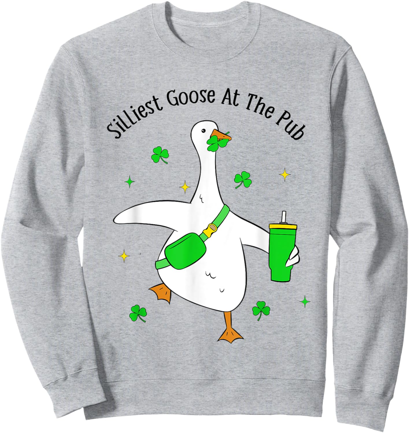 Funny Silliest Goose At The Pub Animal Goose St Patricks Day Sweatshirt - Sweatshirt | Ash