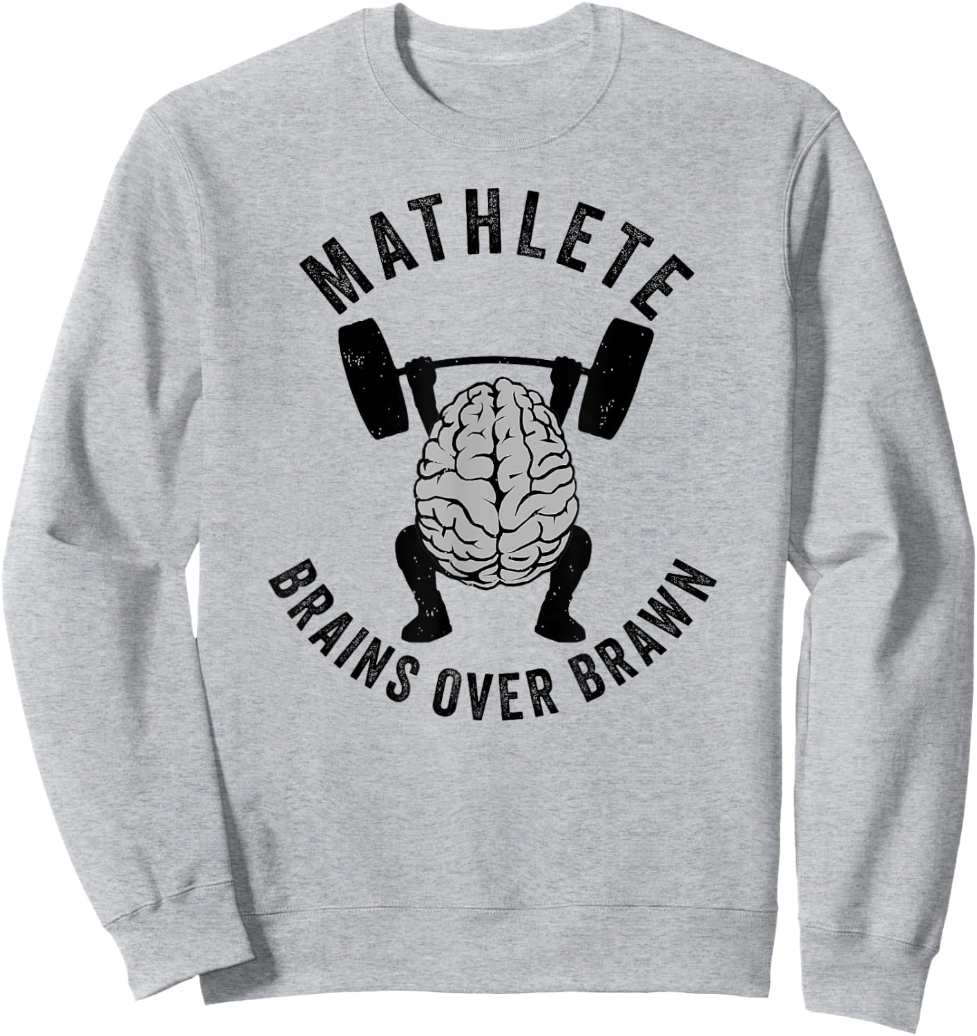 Mathlete Shirt, Mathlete Vs Athlete, Brains Over Brawn Math Sweatshirt - Sweatshirt | Ash