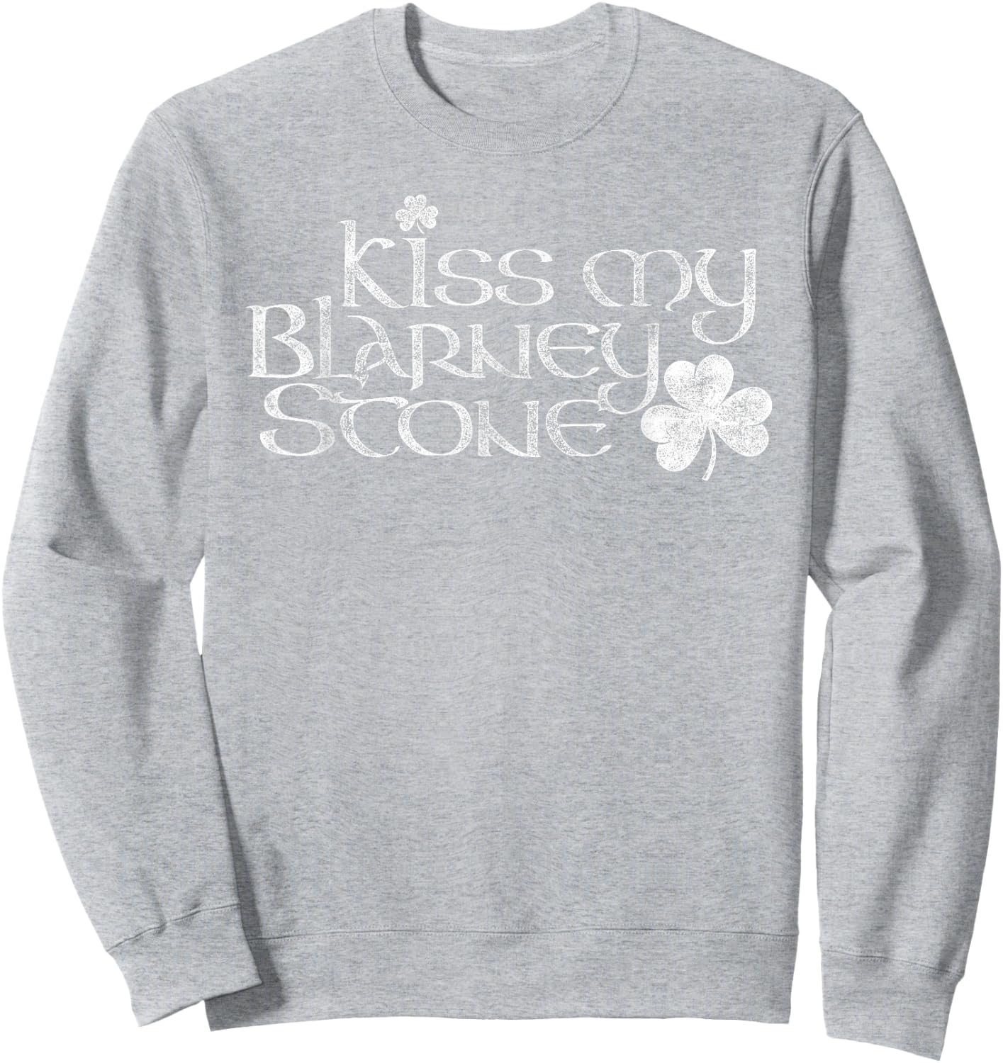 Kiss My Blarney Stone St Patrick's Day theme Sweatshirt - Sweatshirt | Ash