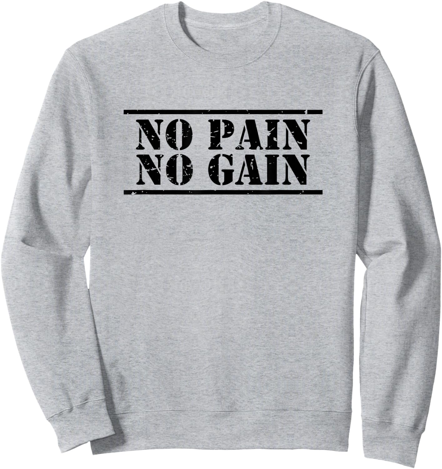 No Pain No Gain sport & fitness training distressed logo Sweatshirt - Sweatshirt | Ash