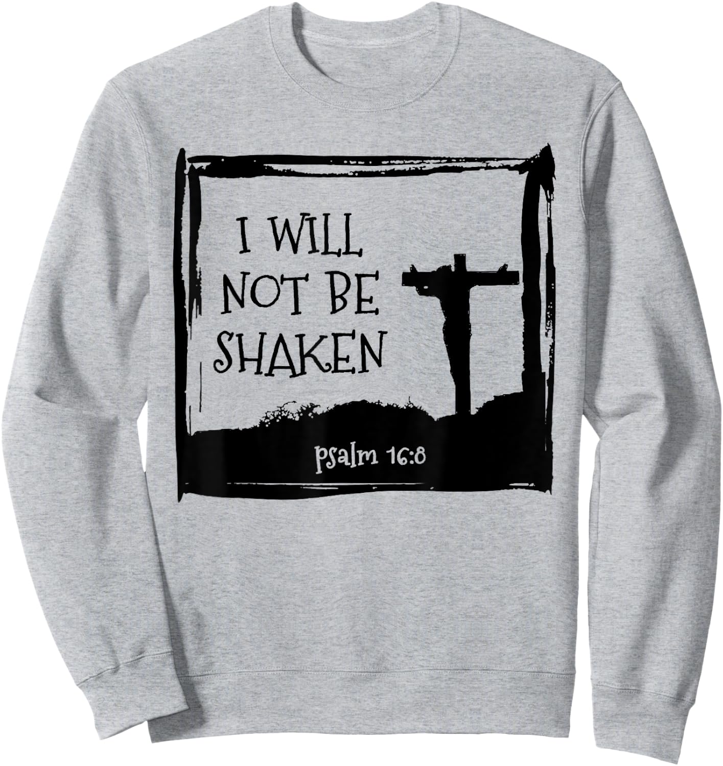 I will not be Shaken Christian & Jesus Sweatshirt - Sweatshirt | Ash