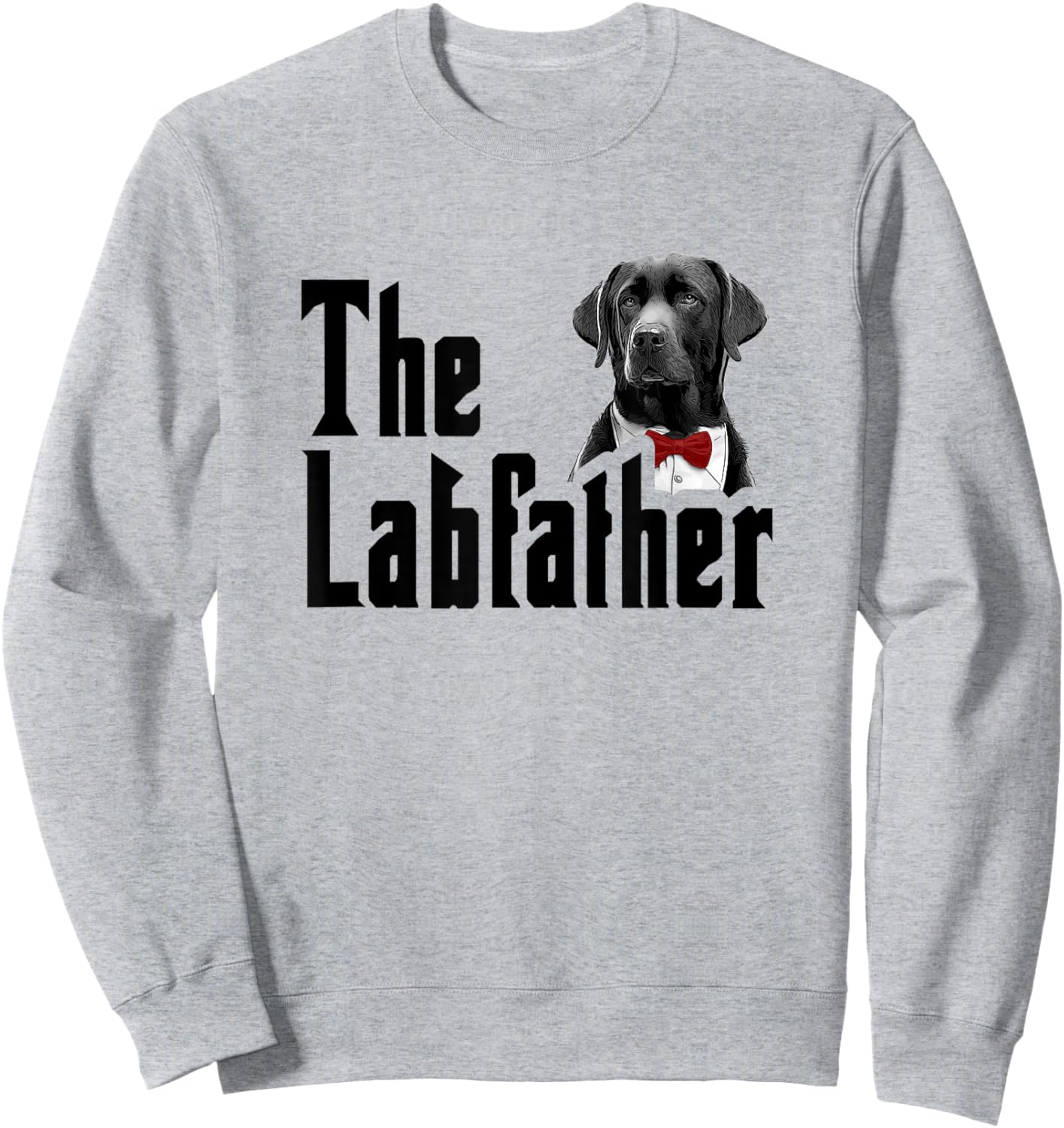 The Labfather Red Bow Tie Labrador Father's Day Dog Lover Men Women Sweatshirt - Sweatshirt | Ash