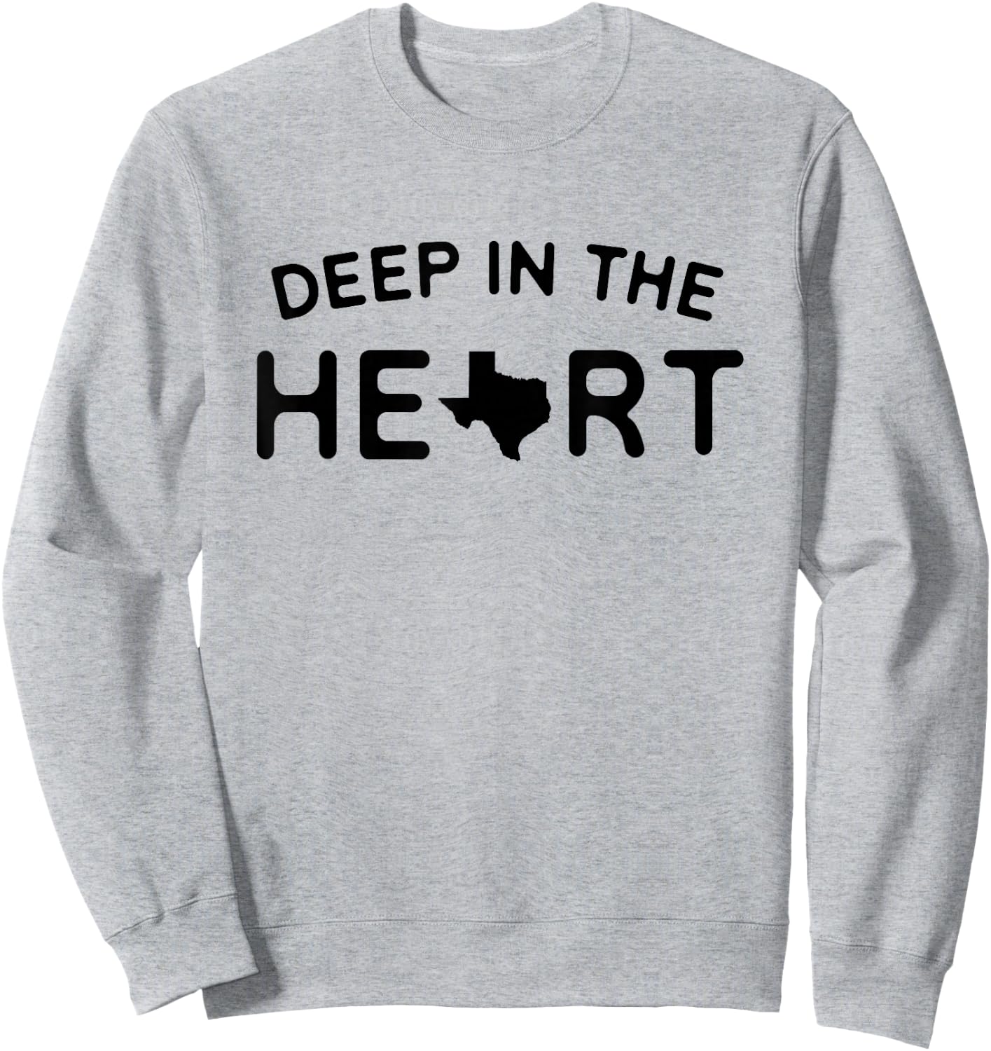 Deep In The Heart Of Texas - Love Texas Sweatshirt - Sweatshirt | Ash