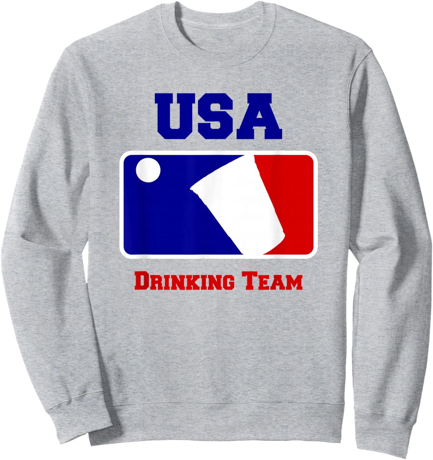 USA Drinking Team Funny Party Beer Pong Game Sweatshirt - Sweatshirt | Ash