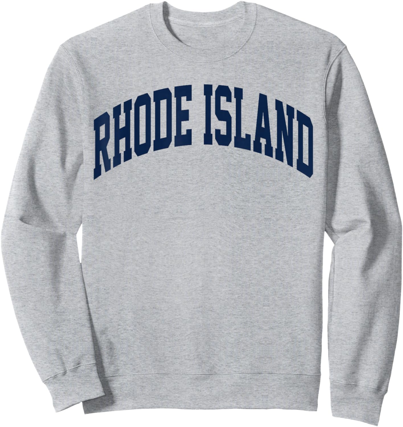 Retro Rhode Island Souvenir Classic Rhode Island Blue RI Sweatshirt - Sweatshirt | Ash