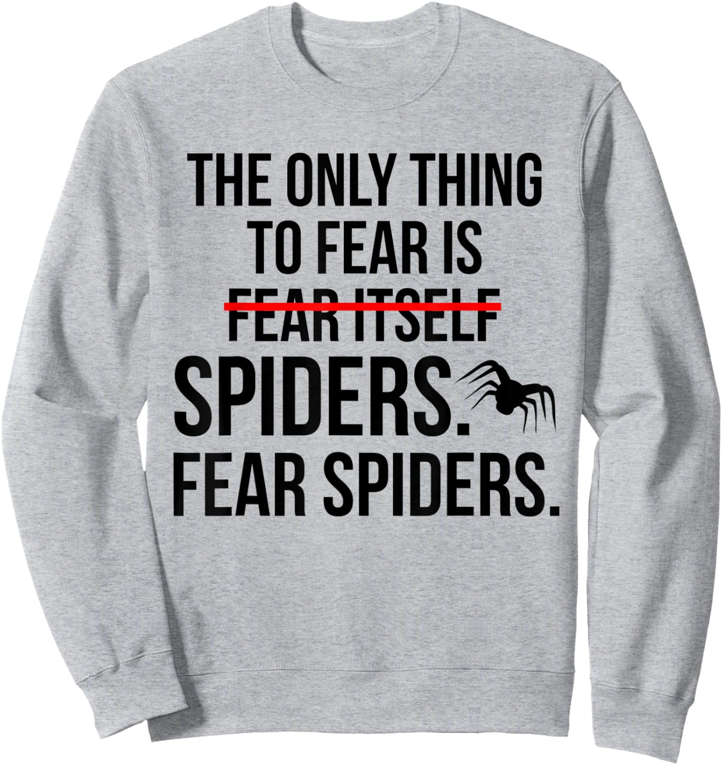 Funny Fear Spiders Halloween Costume Sweatshirt - Sweatshirt | Ash