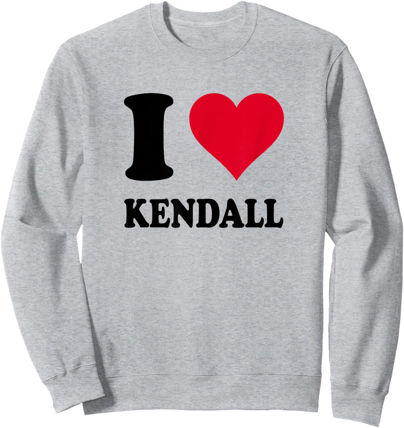 I Love Kendall Sweatshirt - Sweatshirt | Ash