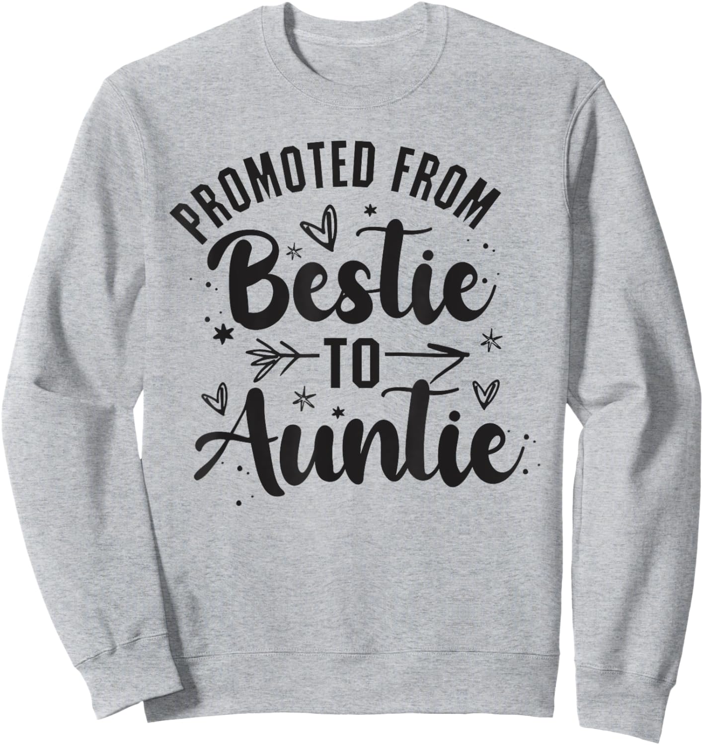 Promoted From Bestie To Auntie, Best Friend Family, BFF 2 Sweatshirt - Sweatshirt | Ash