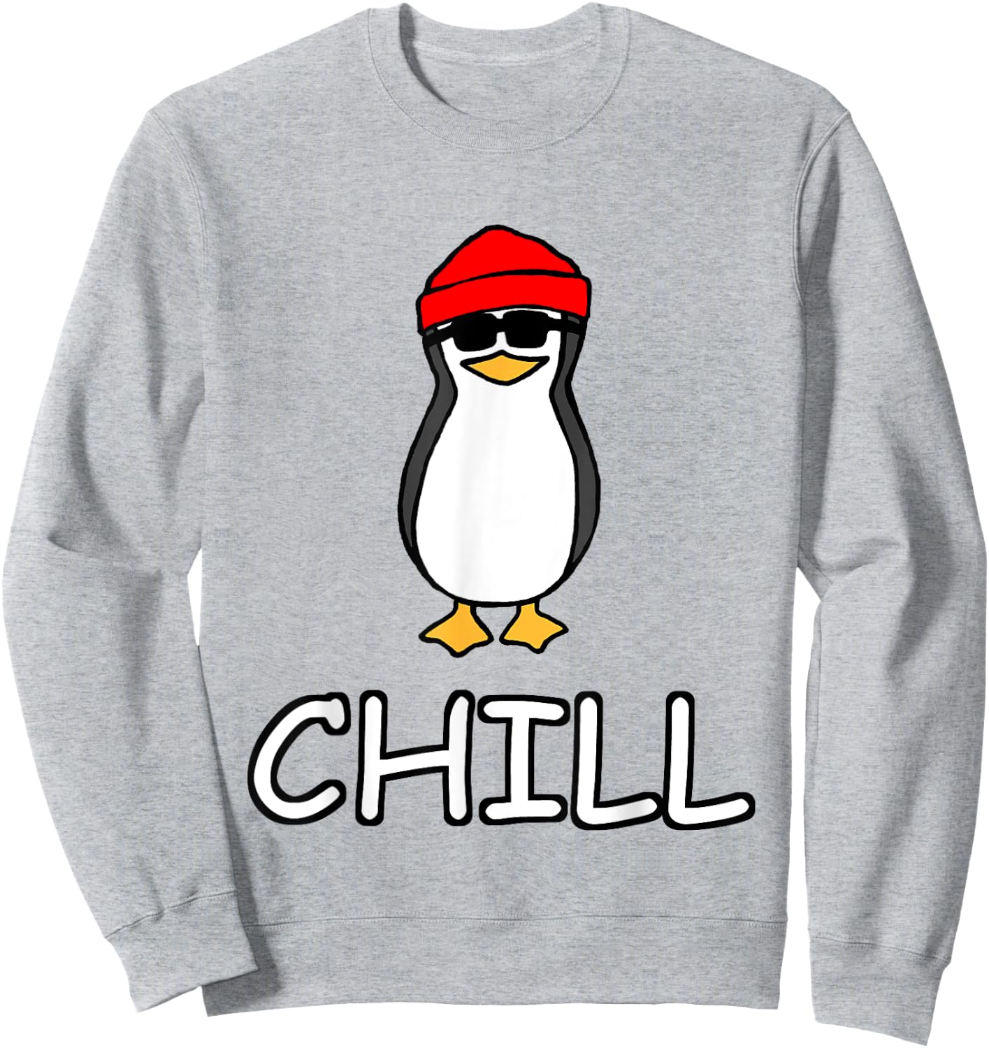 Chill Penguin for Boys Girls Men Women Sweatshirt - Sweatshirt | Ash